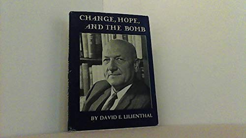 Change, Hope and the Bomb (Princeton Legacy Library) Politics & History