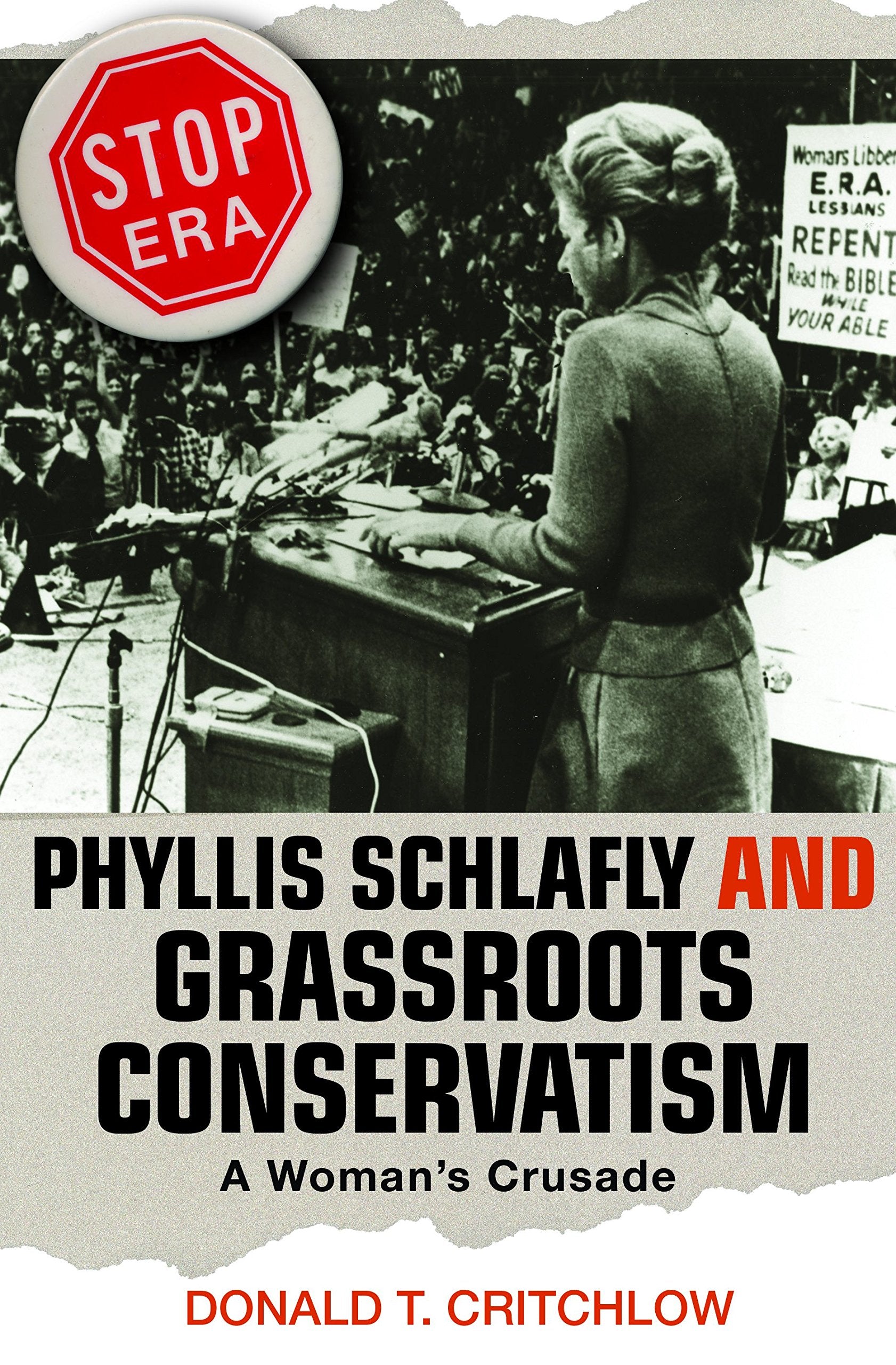 Phyllis Schlafly And Grassroots Conservatism: A Woman`s Crusade book