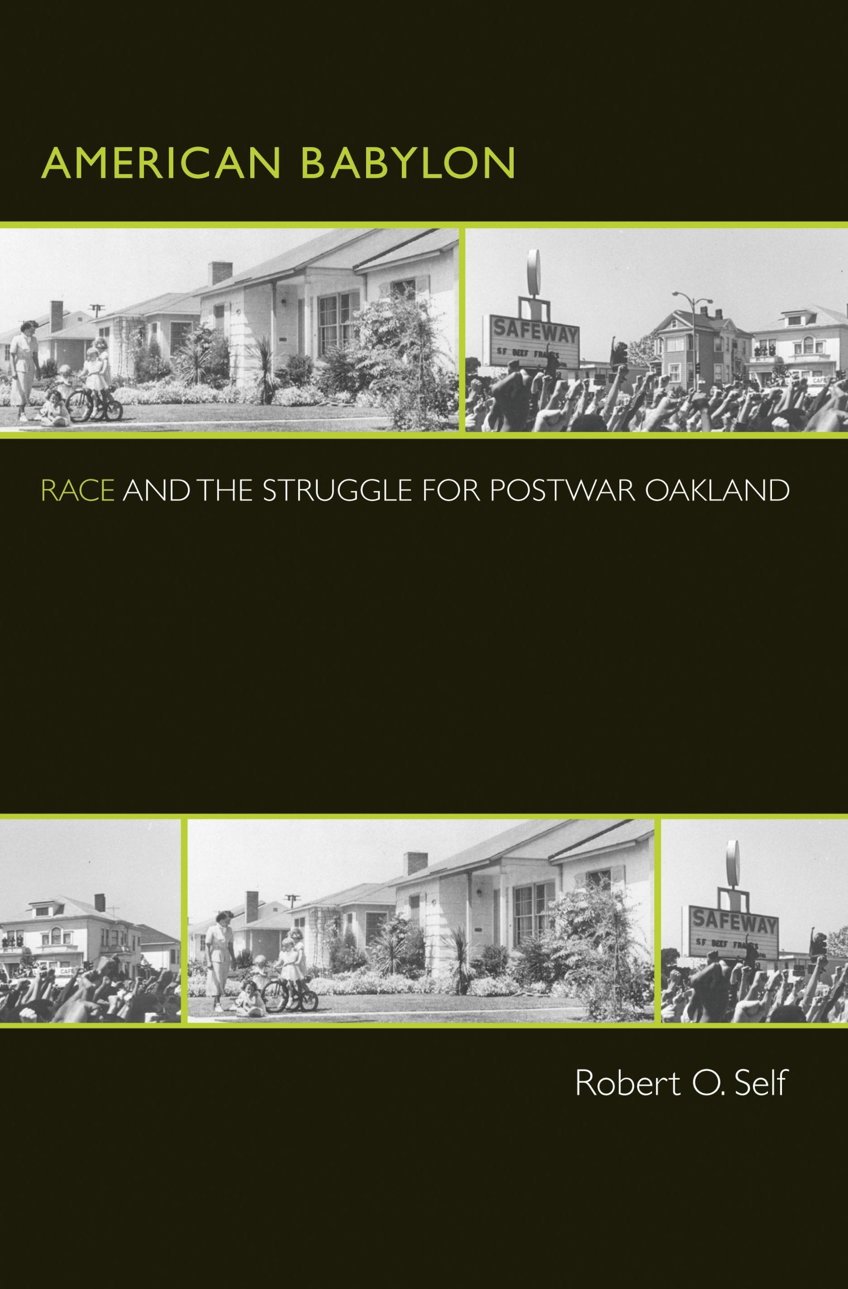 American Babylon: Race and the Struggle for Postwar Oakland (Politics and Society in Twentieth-Century America) Books