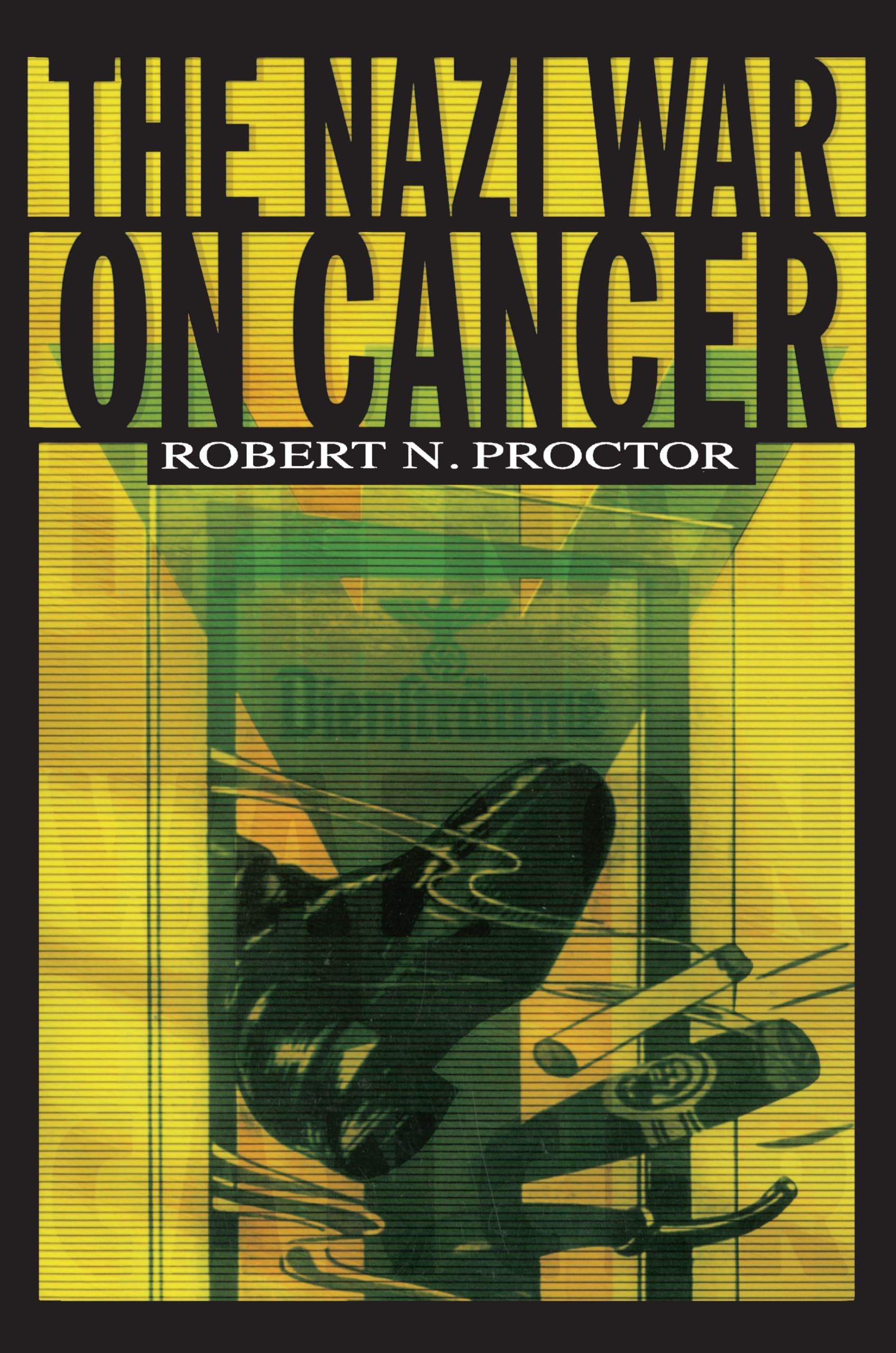 The Nazi War on Cancer Medicine