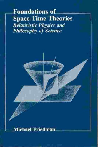 Foundations of Space-Time Theories: Relativistic Physics and Philosophy of Science book