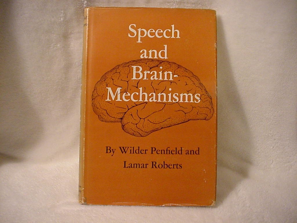 Speech and Brain Mechanisms (Princeton Legacy Library, 62) Medicine