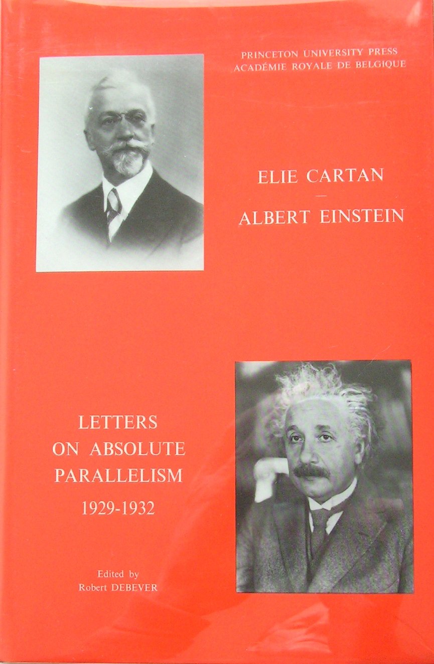 Elie Cartan and Albert Einstein: Letters on Absolute Parallelism: Letters on Absolute Parallelism, 1929-1932 (Princeton Legacy Library) Business & Technology