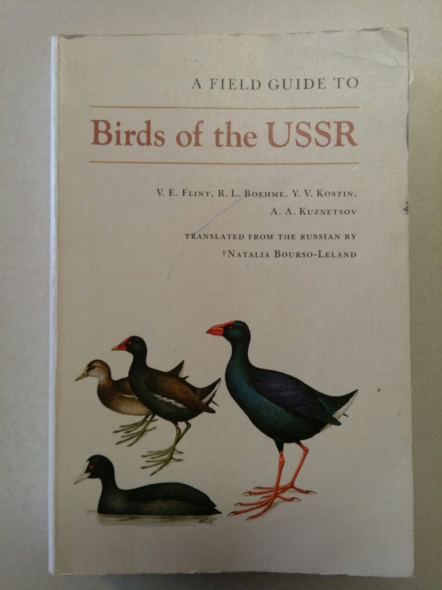 A Field Guide to Birds of the USSR: Including Eastern Europe and Central Asia book
