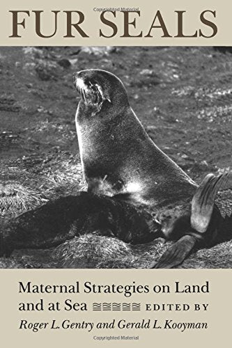 Fur Seals: Maternal Strategies on Land and at Sea (Princeton Legacy Library) Pets