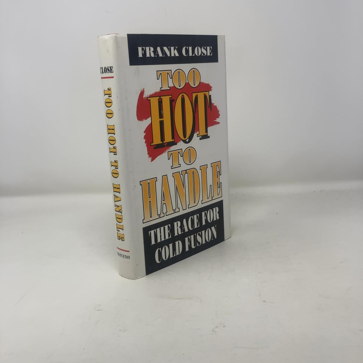 Too Hot to Handle: The Race for Cold Fusion Business & Technology