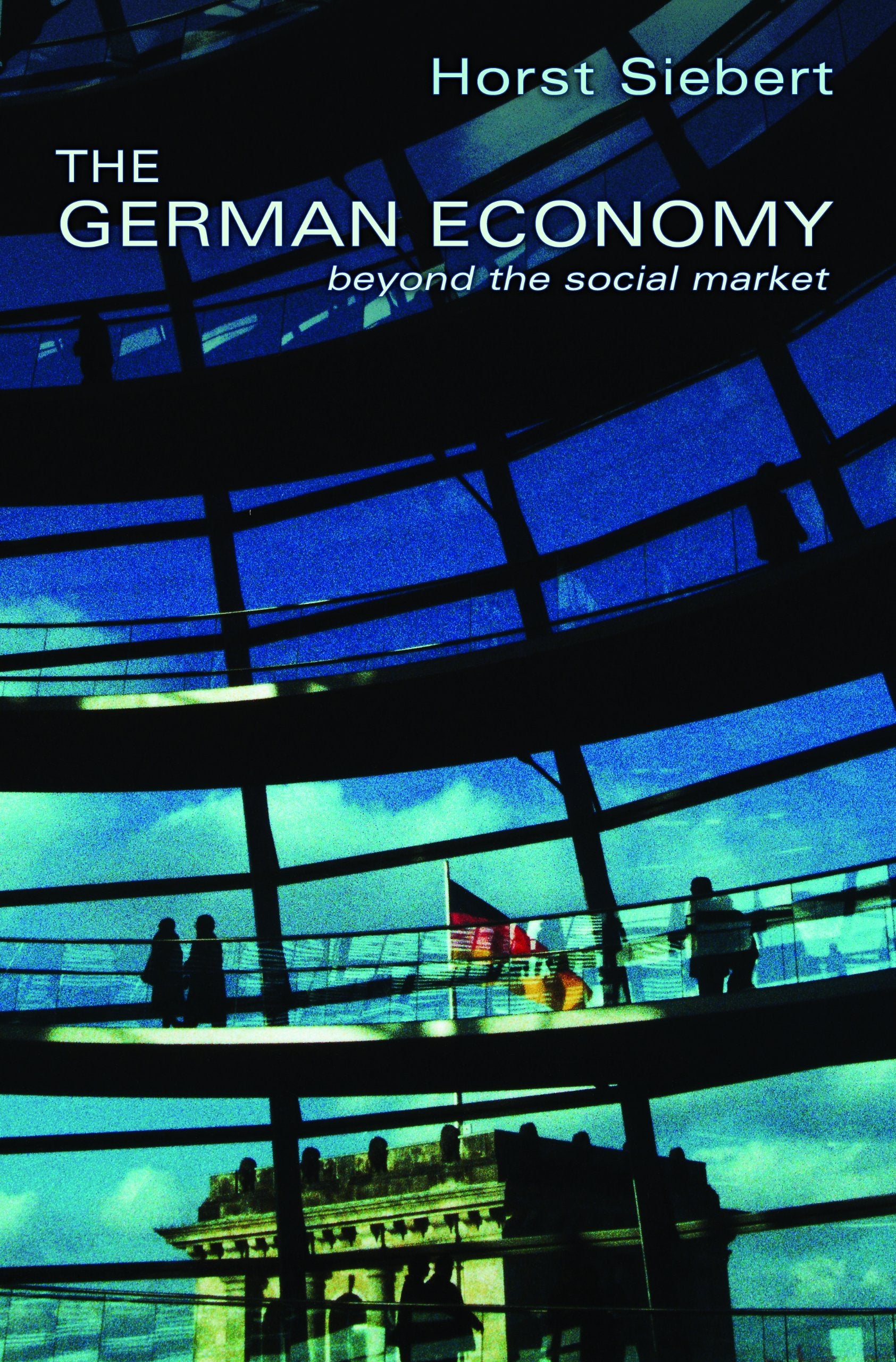 The German Economy: Beyond The Social Market Law