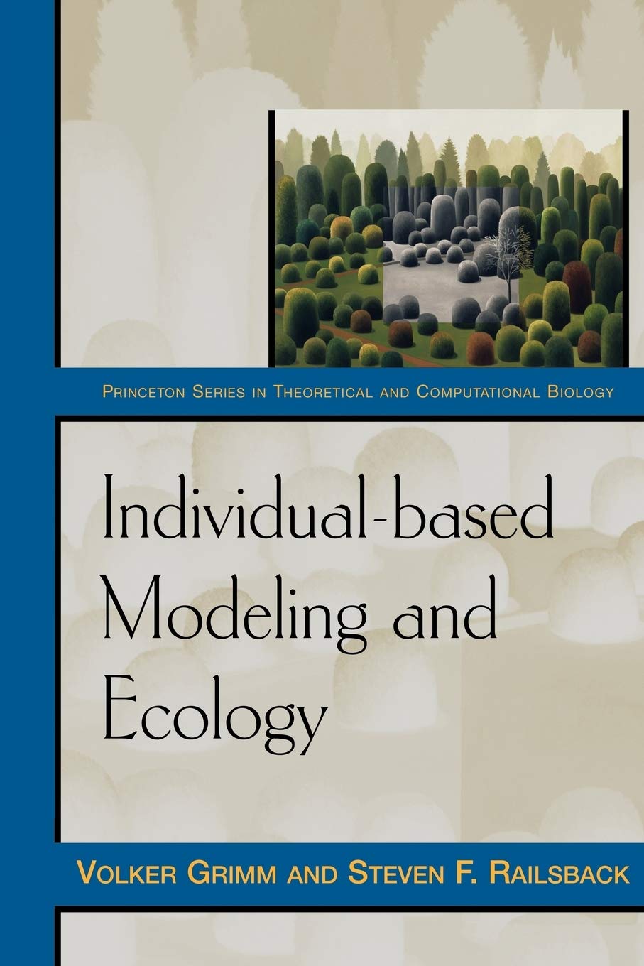 Individual-based Modeling and Ecology (Princeton Series in Theoretical and Computational Biology) Computer Science