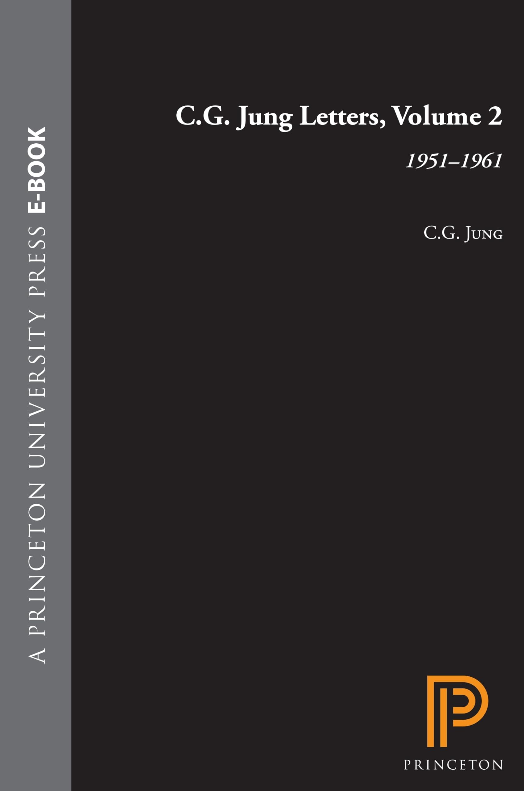 C.G. Jung, Letters, 1951-1961, Bollingen Series, Vol. 2 Psychology