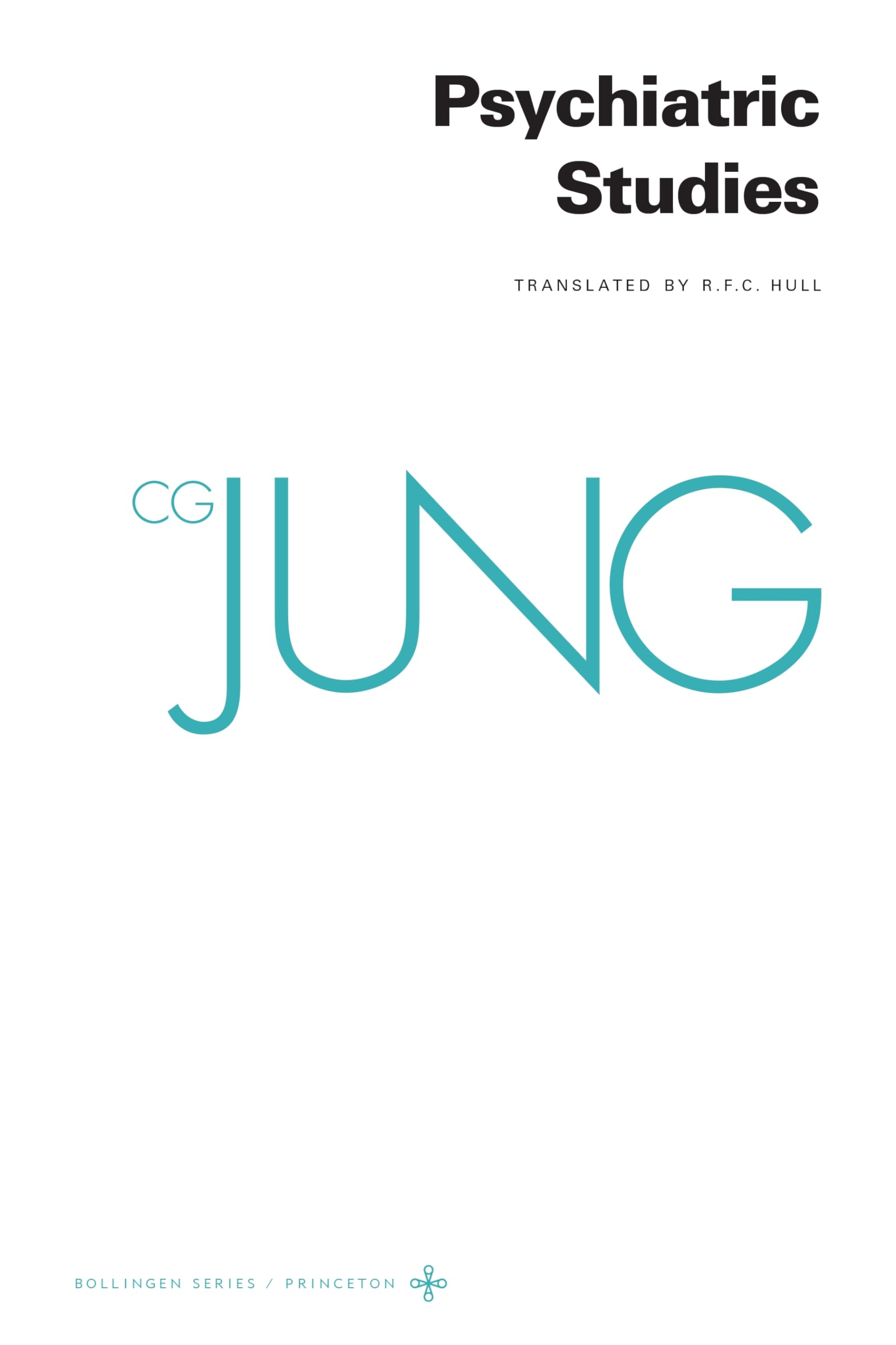 Collected Works of C.G. Jung, Volume 1: Psychiatric Studies (Bollingen Series, Band 1) Psychology