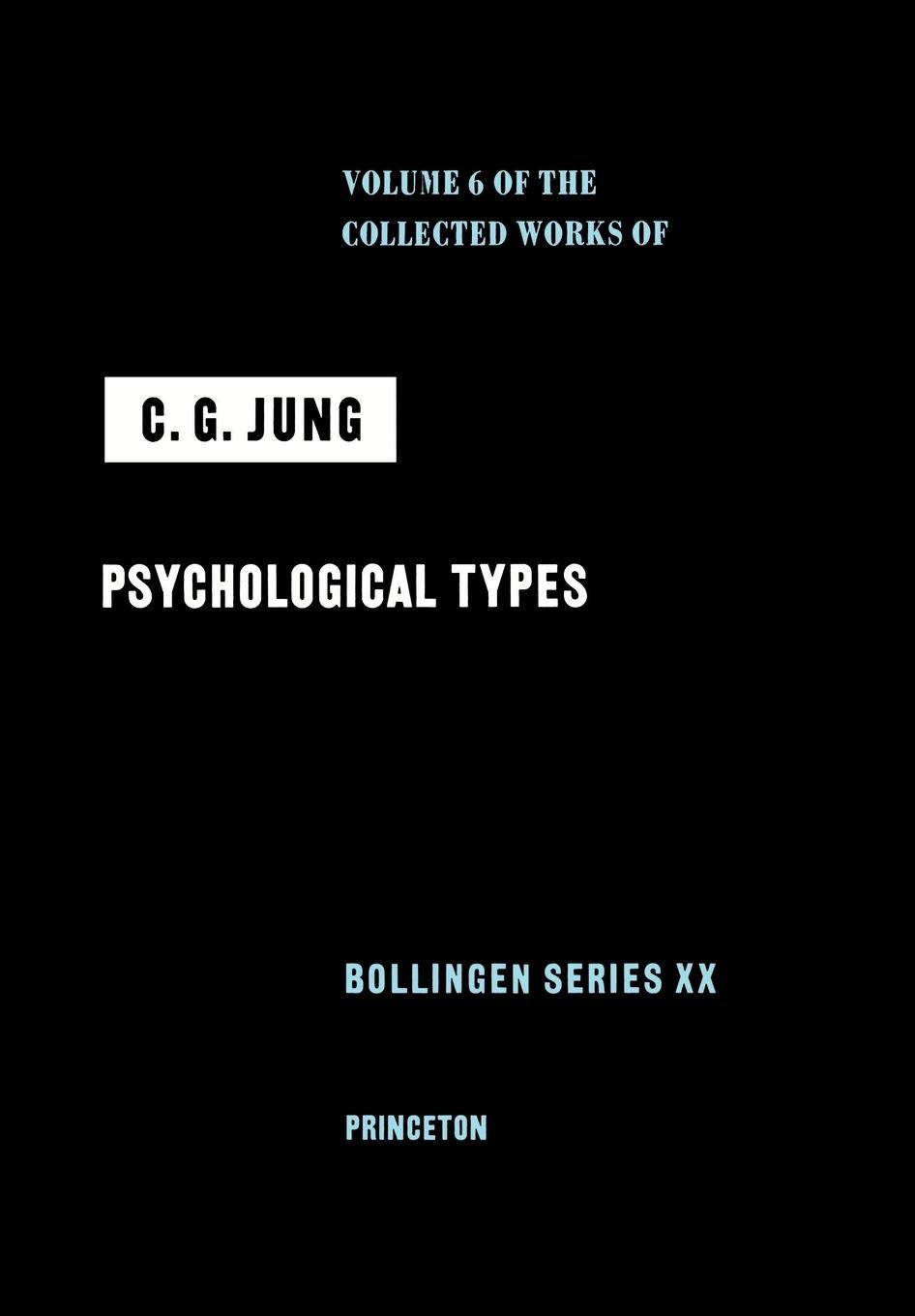Psychological Types (006) (Collected Works of C.g. Jung, Band 6) Business & Technology