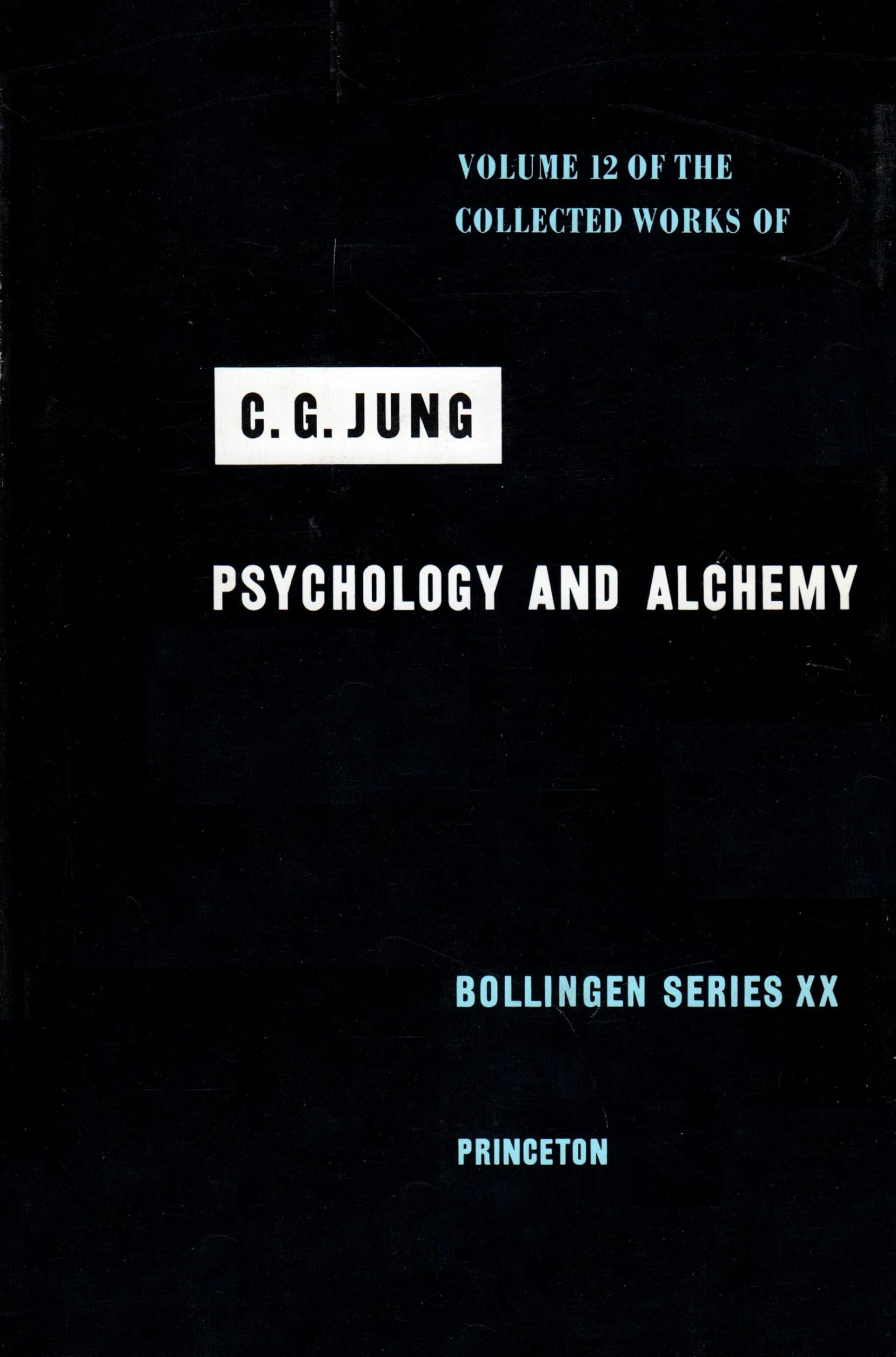 Collected Works of C.G. Jung, Volume 12: Psychology and Alchemy Medicine