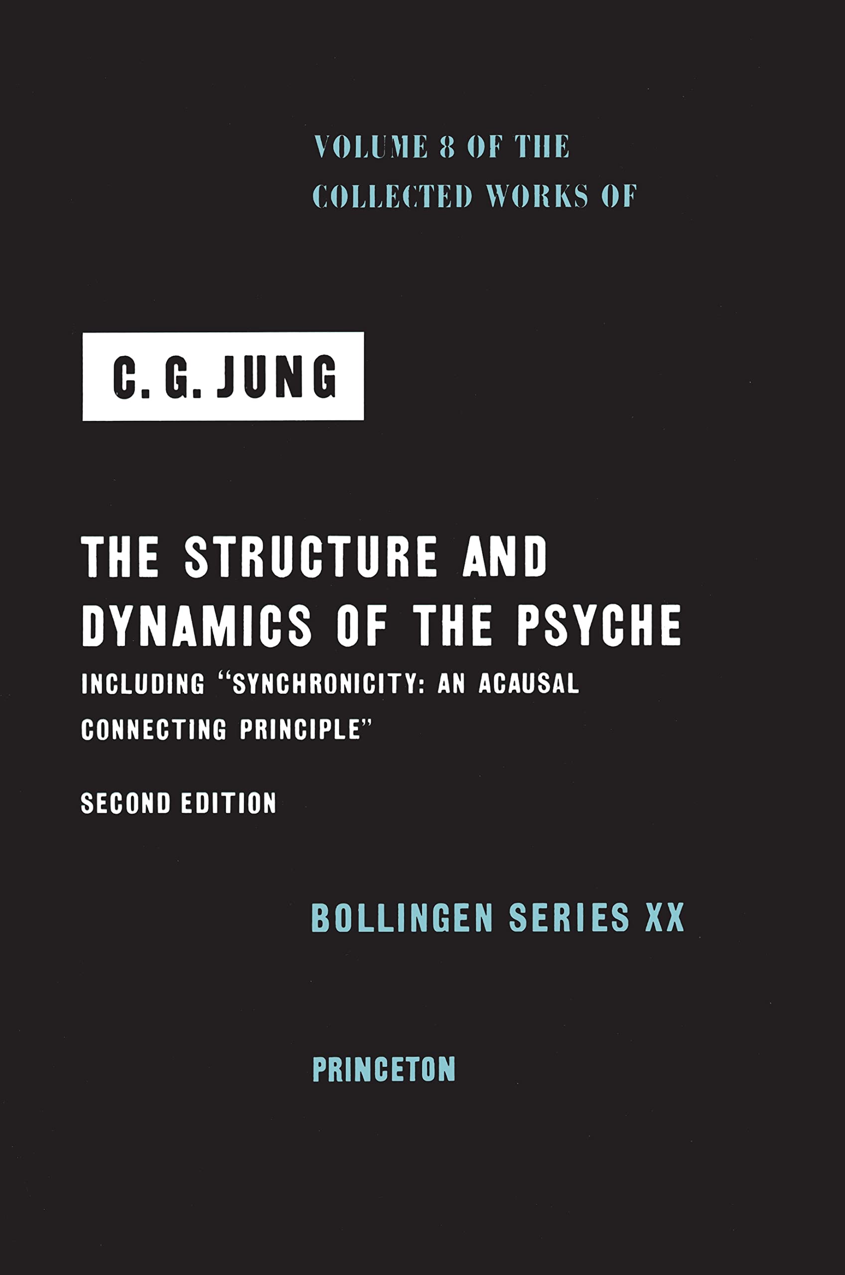The Structure and Dynamics of the Psyche (008) (Bollingen Series, 20, Band 8) Psychology