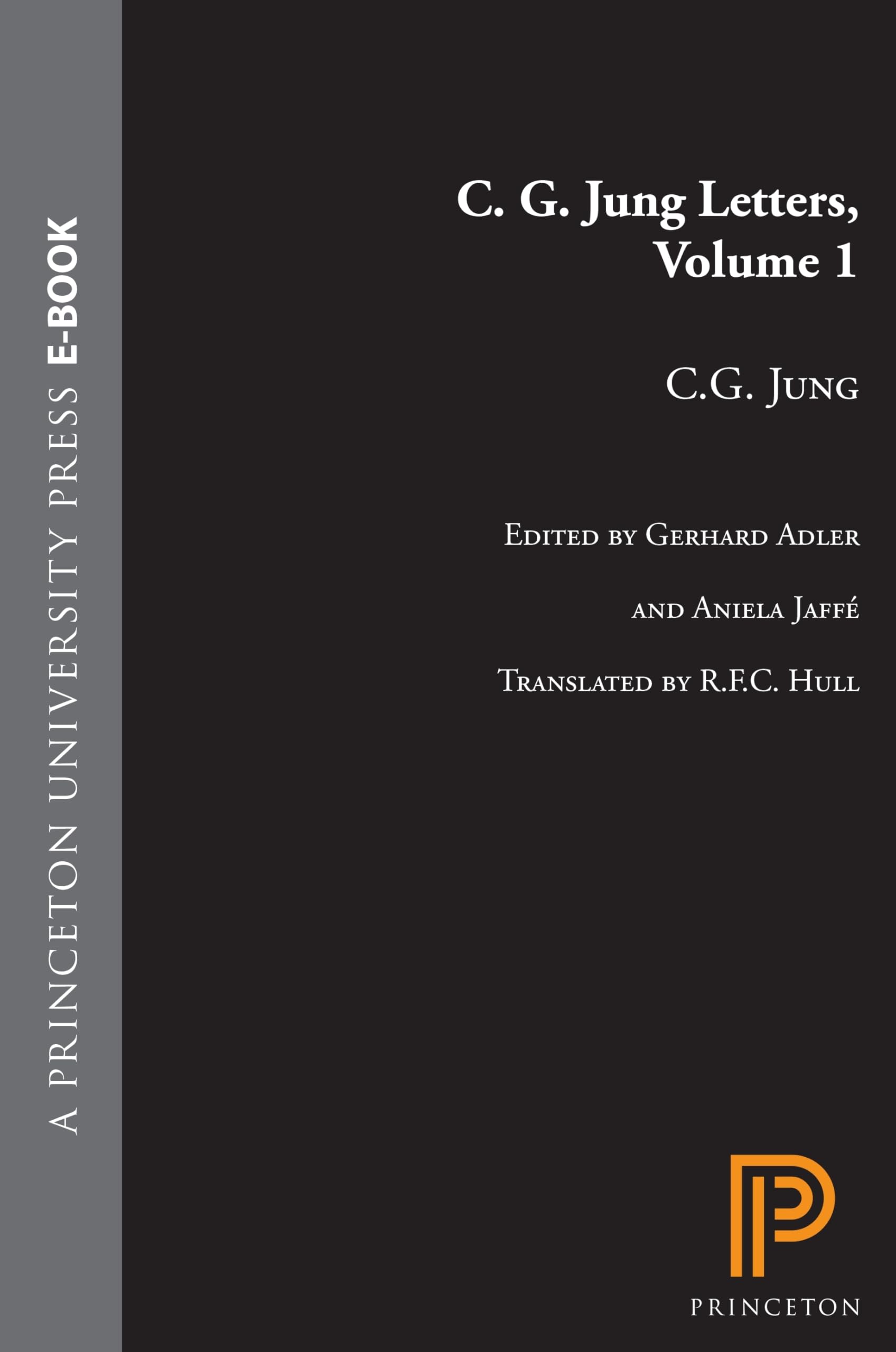 C.G. Jung Letters, Volume 1 (Bollingen, Band 1) Psychology