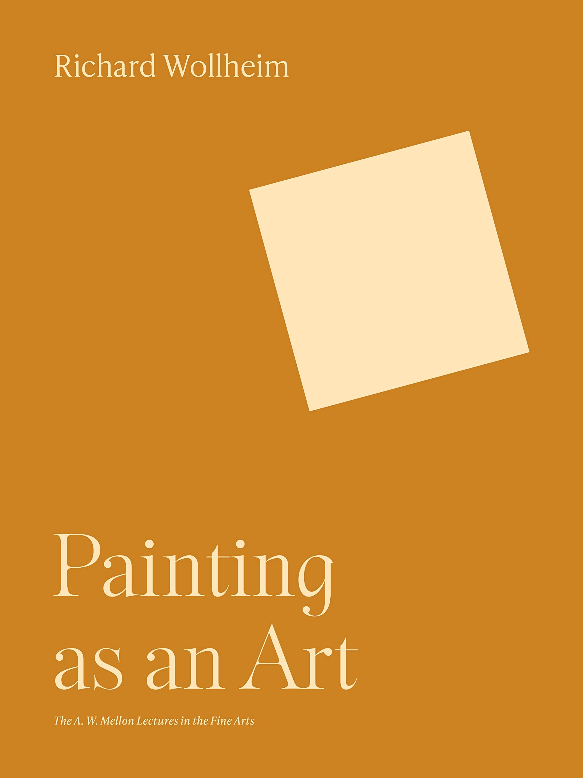 Painting As an Art (A. W. Mellon Lectures in the Fine Arts) Film, Art & Culture