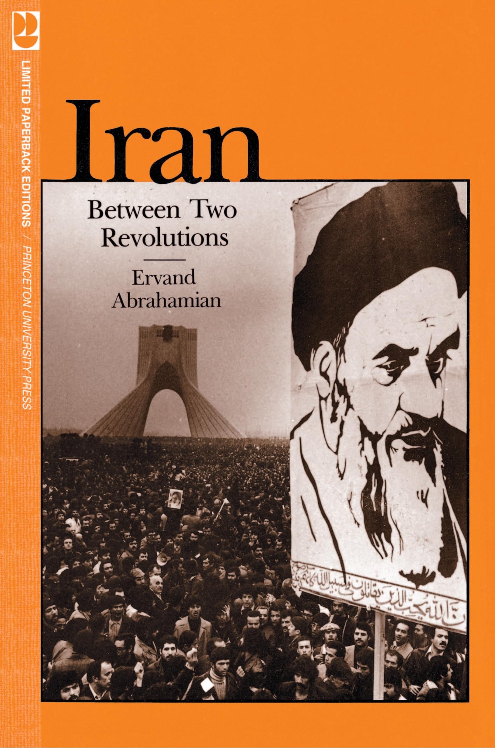 Iran Between Two Revolutions (Princeton Studies on the Near East) Social Sciences