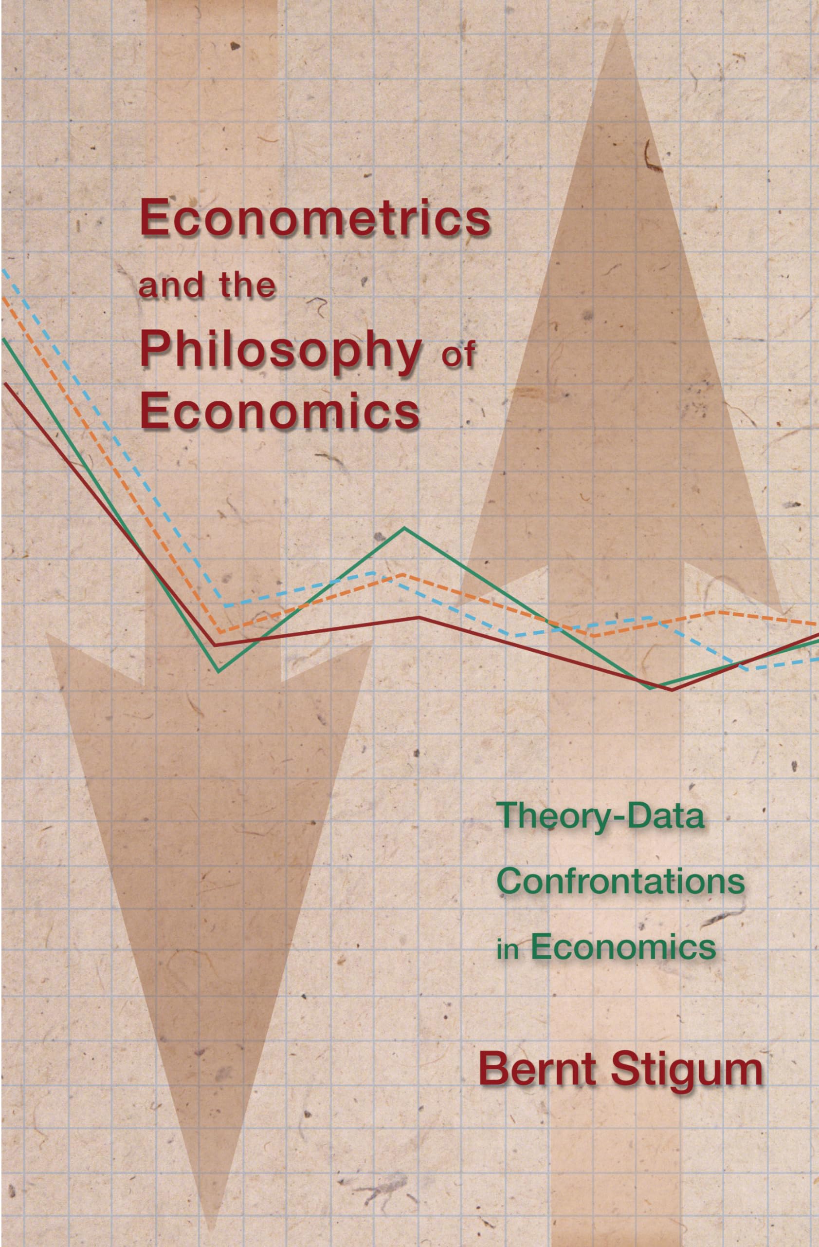 Econometrics and the Philosophy of Economics: Theory-Data Confrontaions in Economics Business, Finance & Career