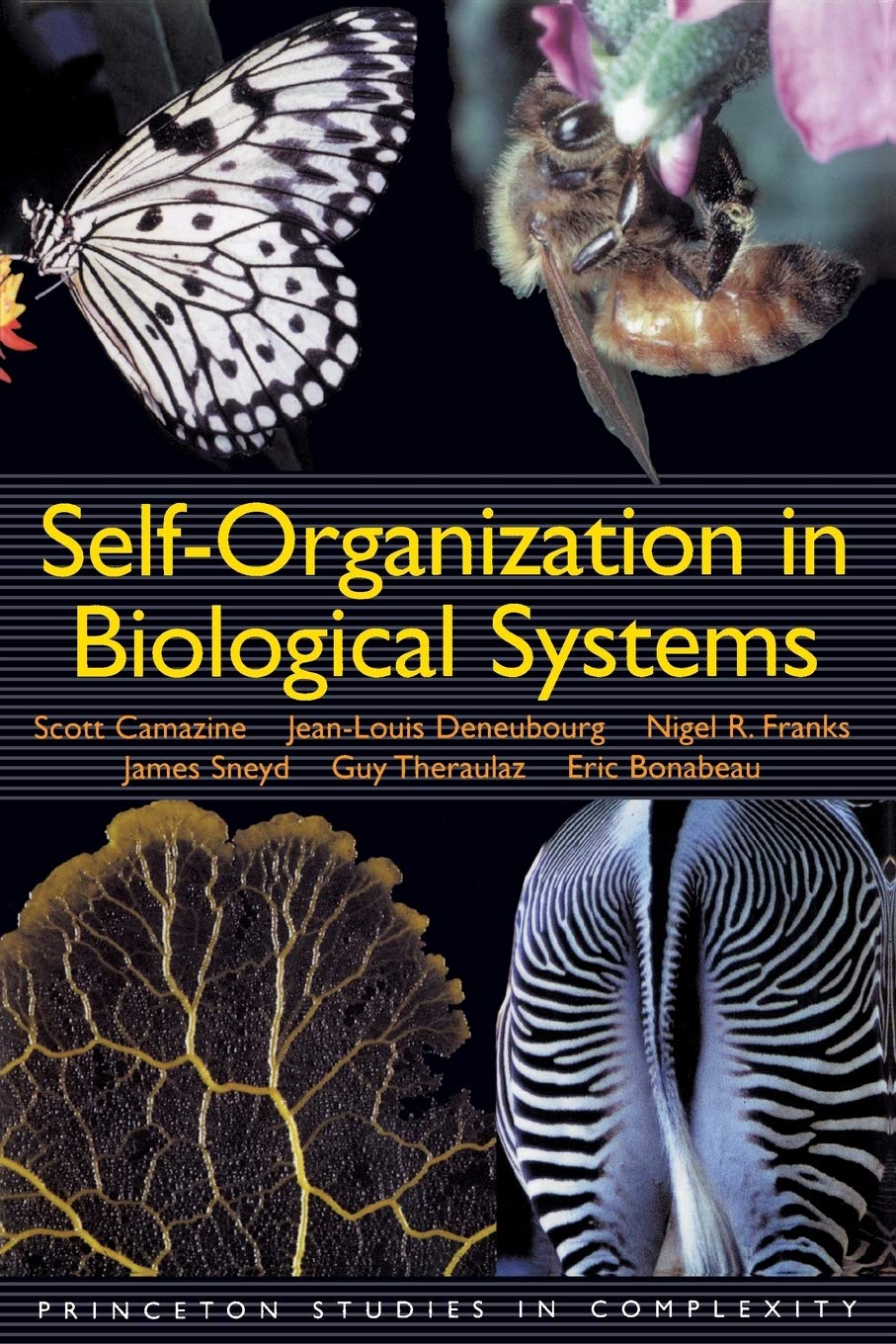 Self-Organization in Biological Systems (Princeton Studies in Complexity) Natural Sciences