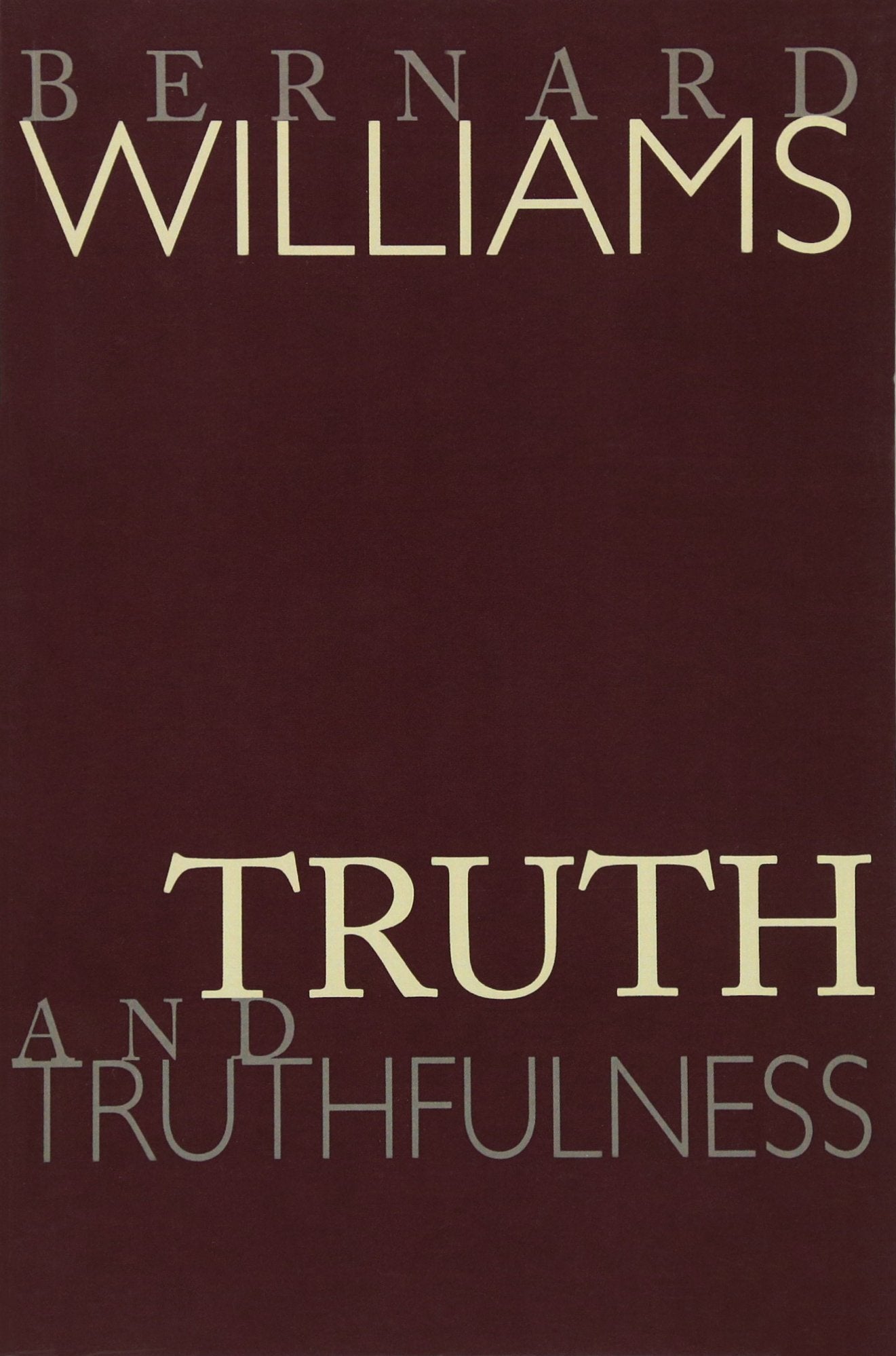 Truth & Truthfulness: An Essay in Genealogy Philosophy
