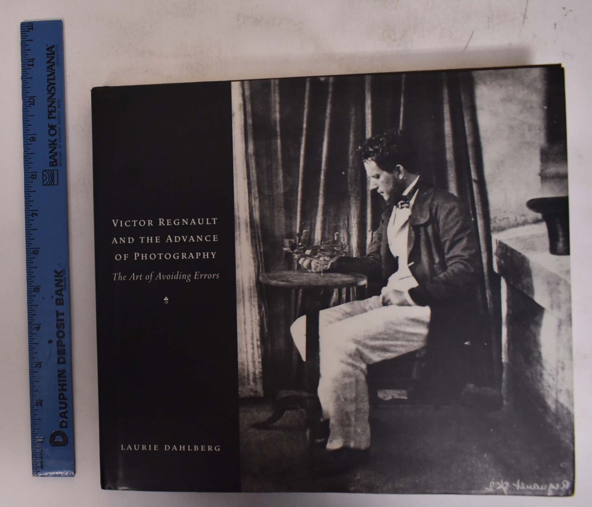 Victor Regnault and the Advance of Photography: The Art of Avoiding Errors Art & Literature