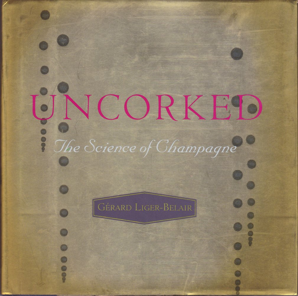 Uncorked: The Science of Champagne Business & Technology