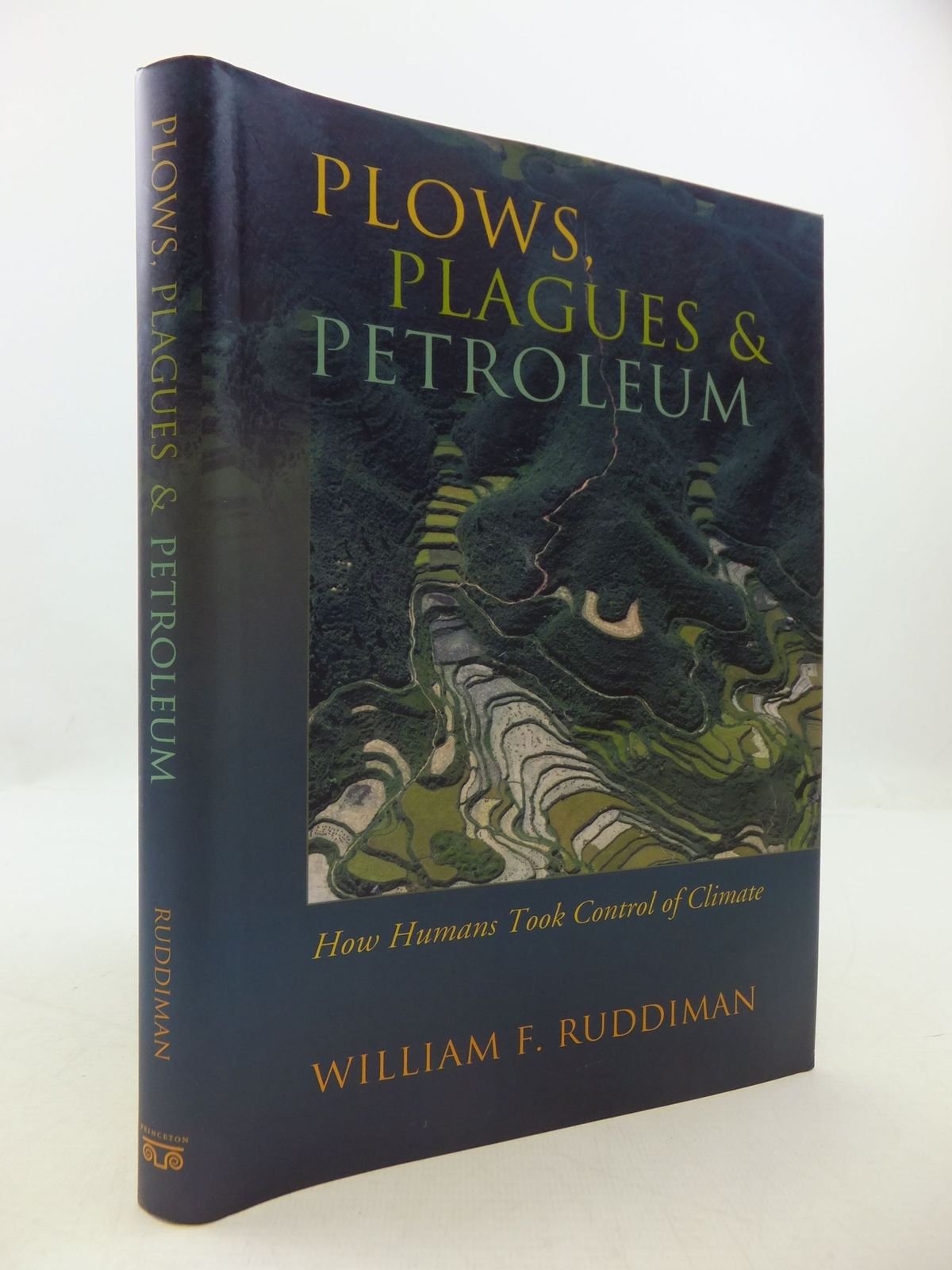 Plows, Plagues, And Petroleum: How Humans Took Control Of Climate Geology & Geography