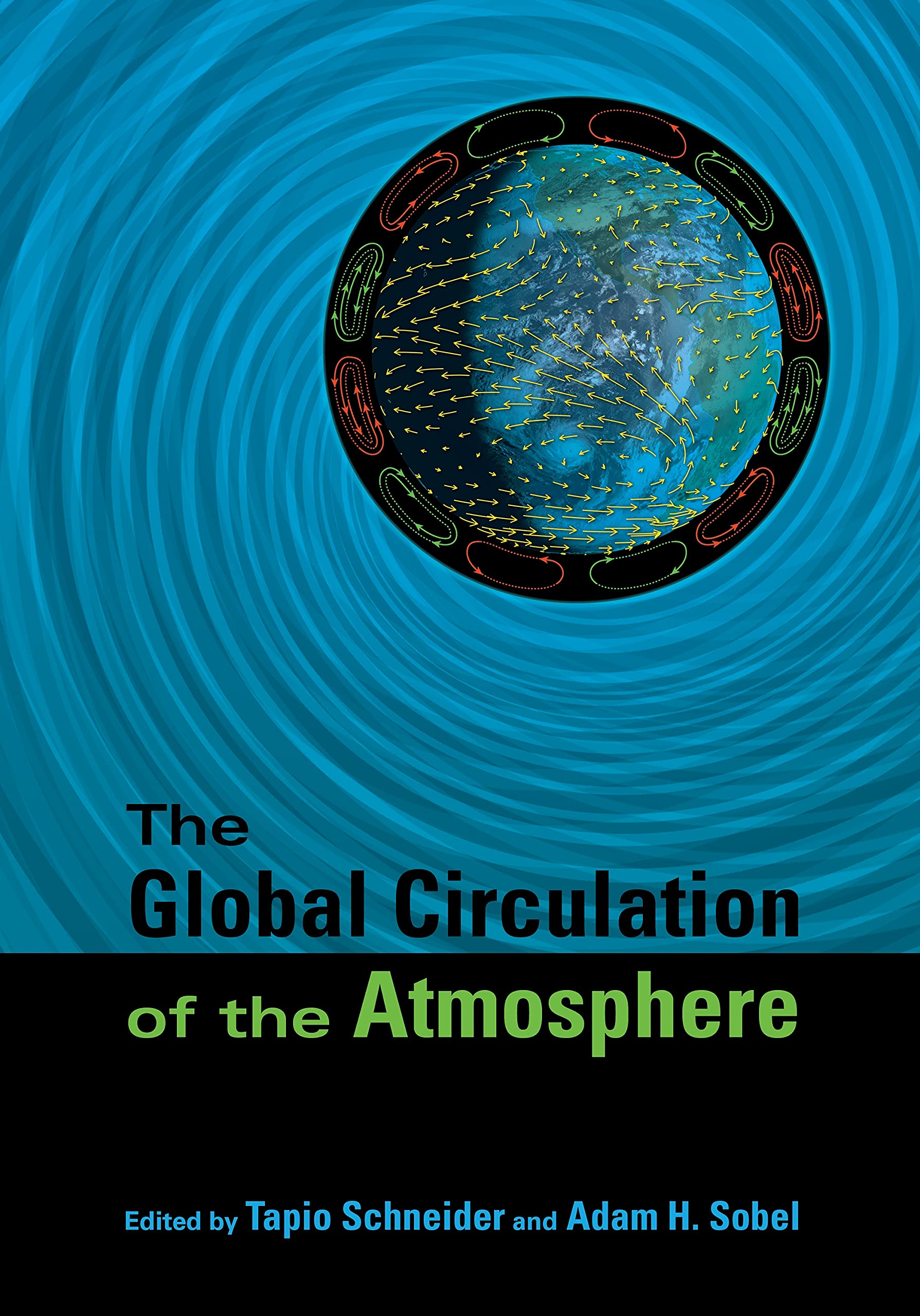 The Global Circulation of the Atmosphere book