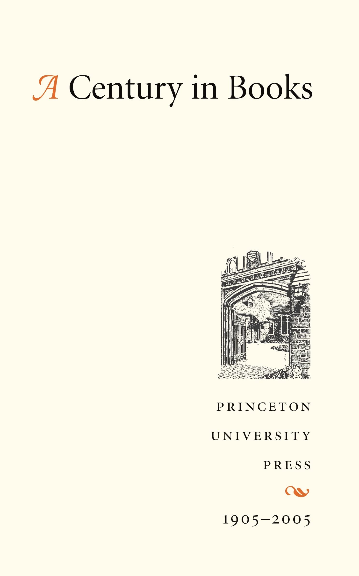 A Century In Books: Princeton University Press, 1905-2005 Media & Communication