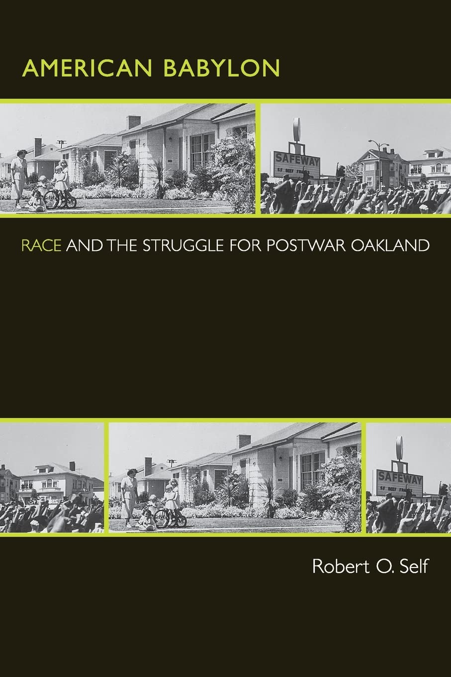 American Babylon: Race And the Struggle for Postwar Oakland book