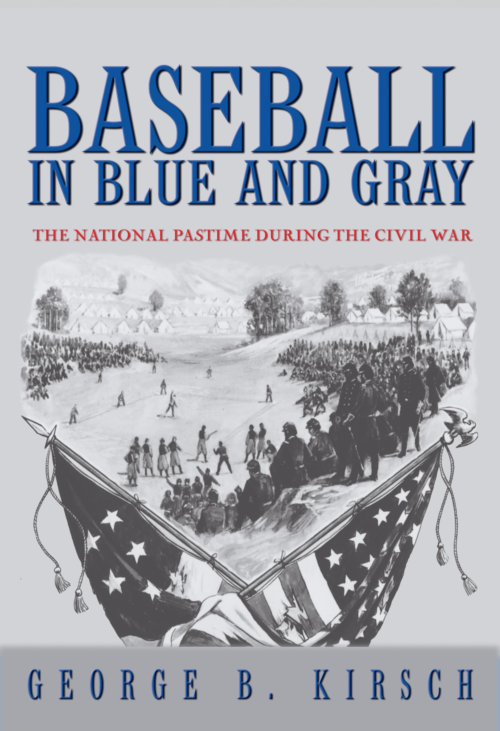 Baseball in Blue and Gray: The National Pastime During the Civil War Social Sciences