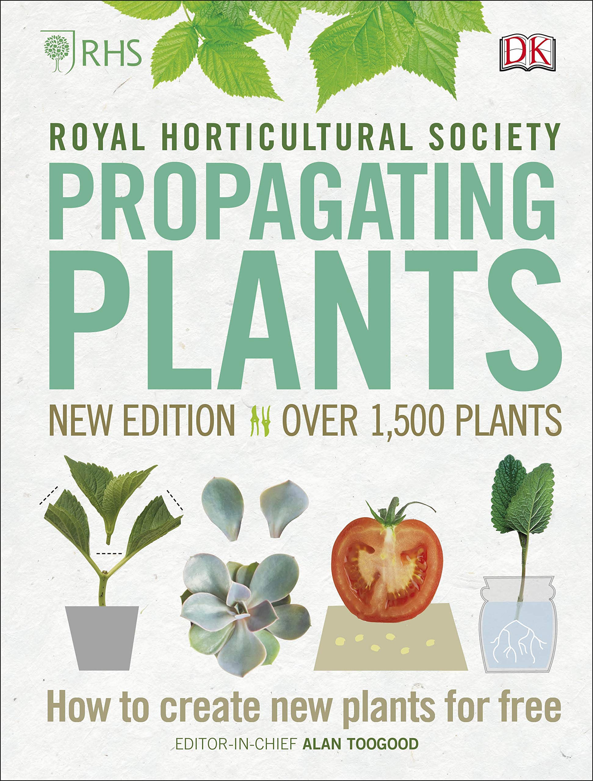 RHS Propagating Plants: How to Create New Plants For Free Garden & Plants