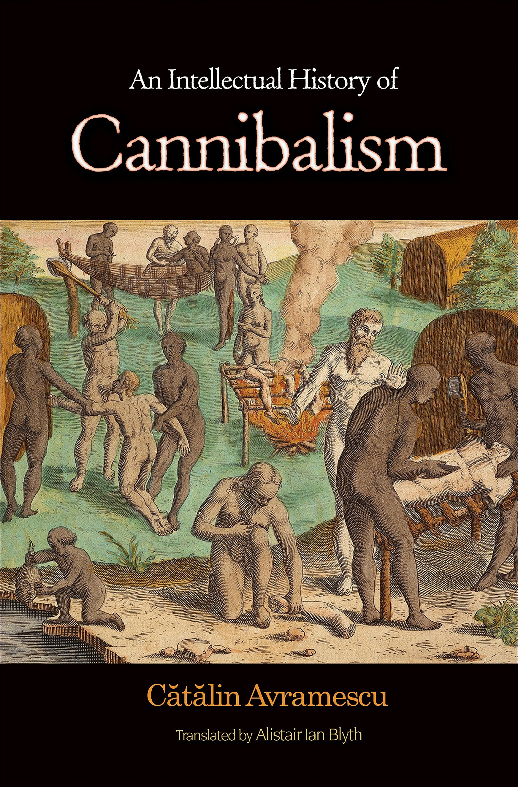 An Intellectual History of Cannibalism book