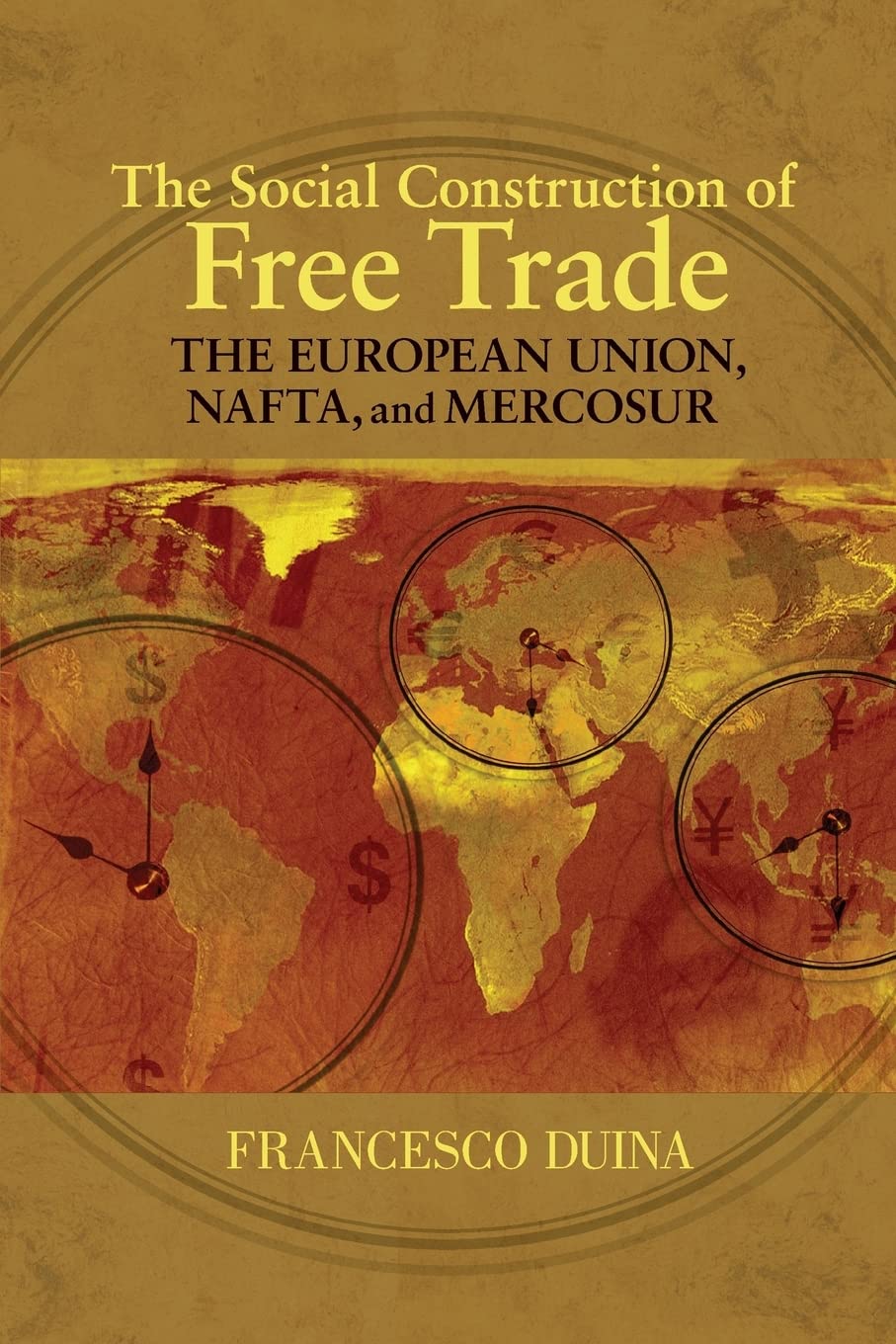 The Social Construction of Free Trade Law