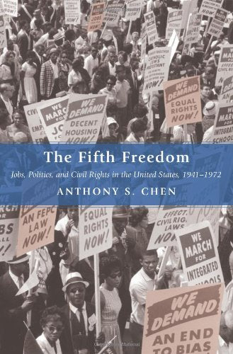 The Fifth Freedom: Jobs, Politics, and Civil Rights in the United States, 1941-1972 (Princeton Studies in American Politics: Historical, International, and Comparative Perspectives, Band 106) Law