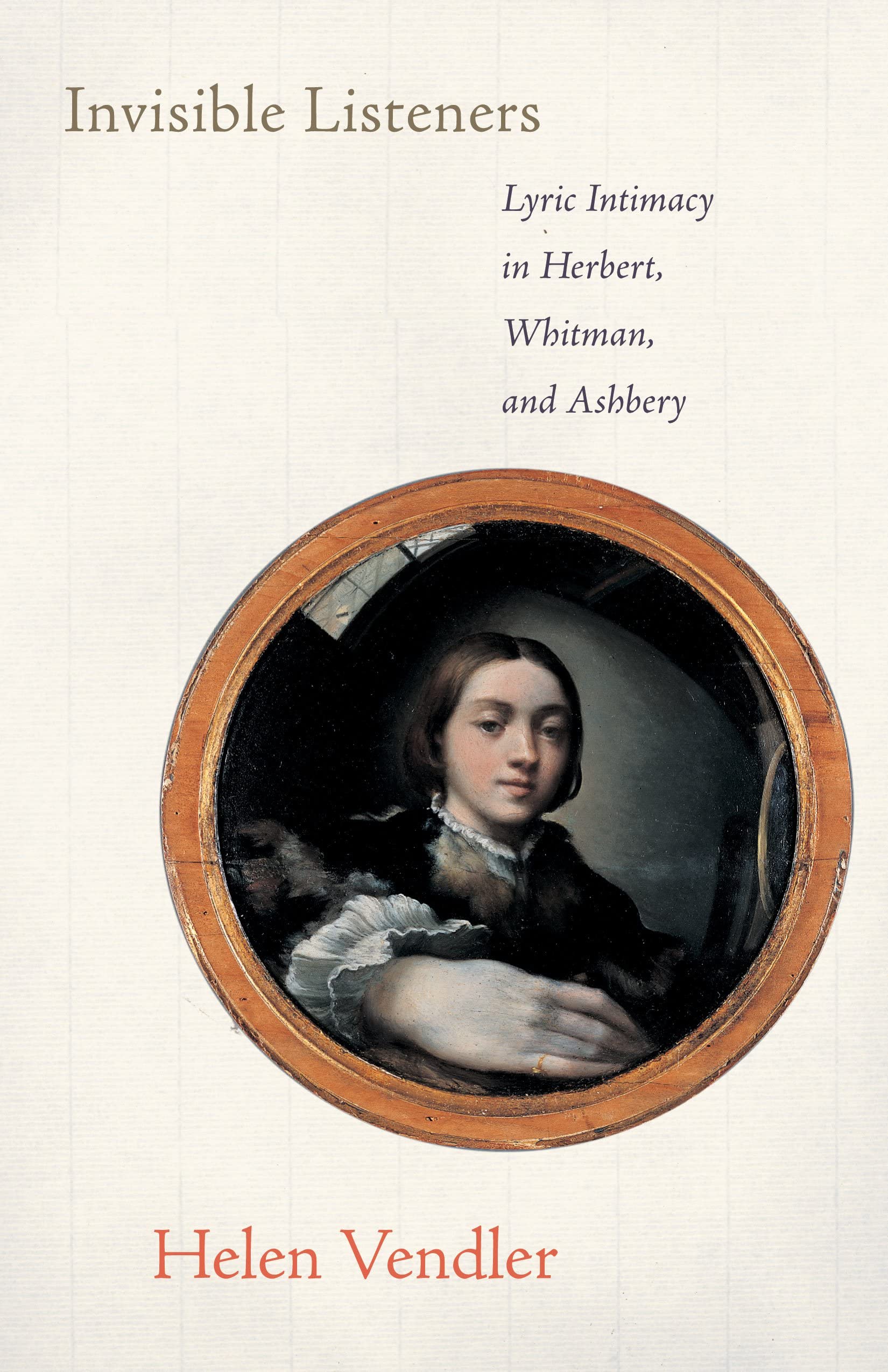 Invisible Listeners: Lyric Intimacy in Herbert, Whitman, and Ashbery Social Sciences
