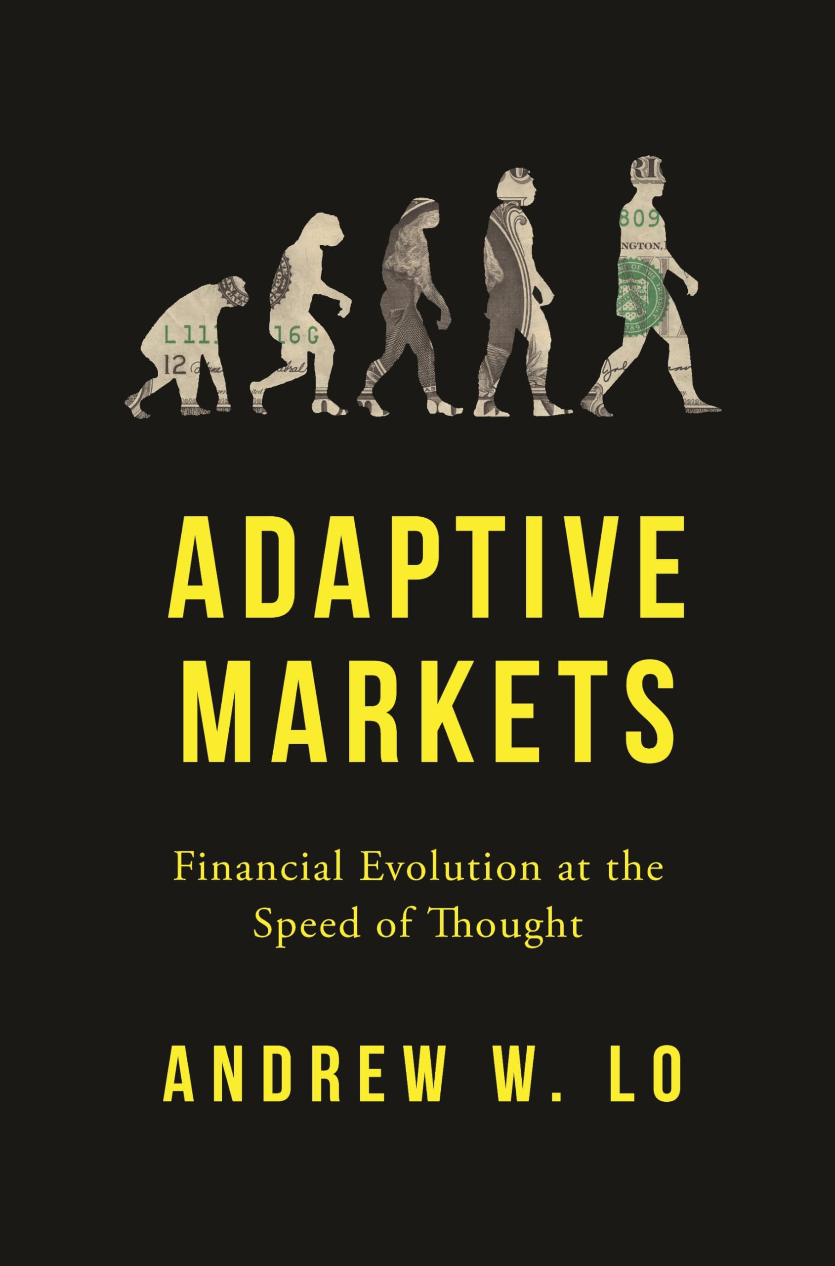 Adaptive Markets: Financial Evolution at the Speed of Thought Business, Finance & Career