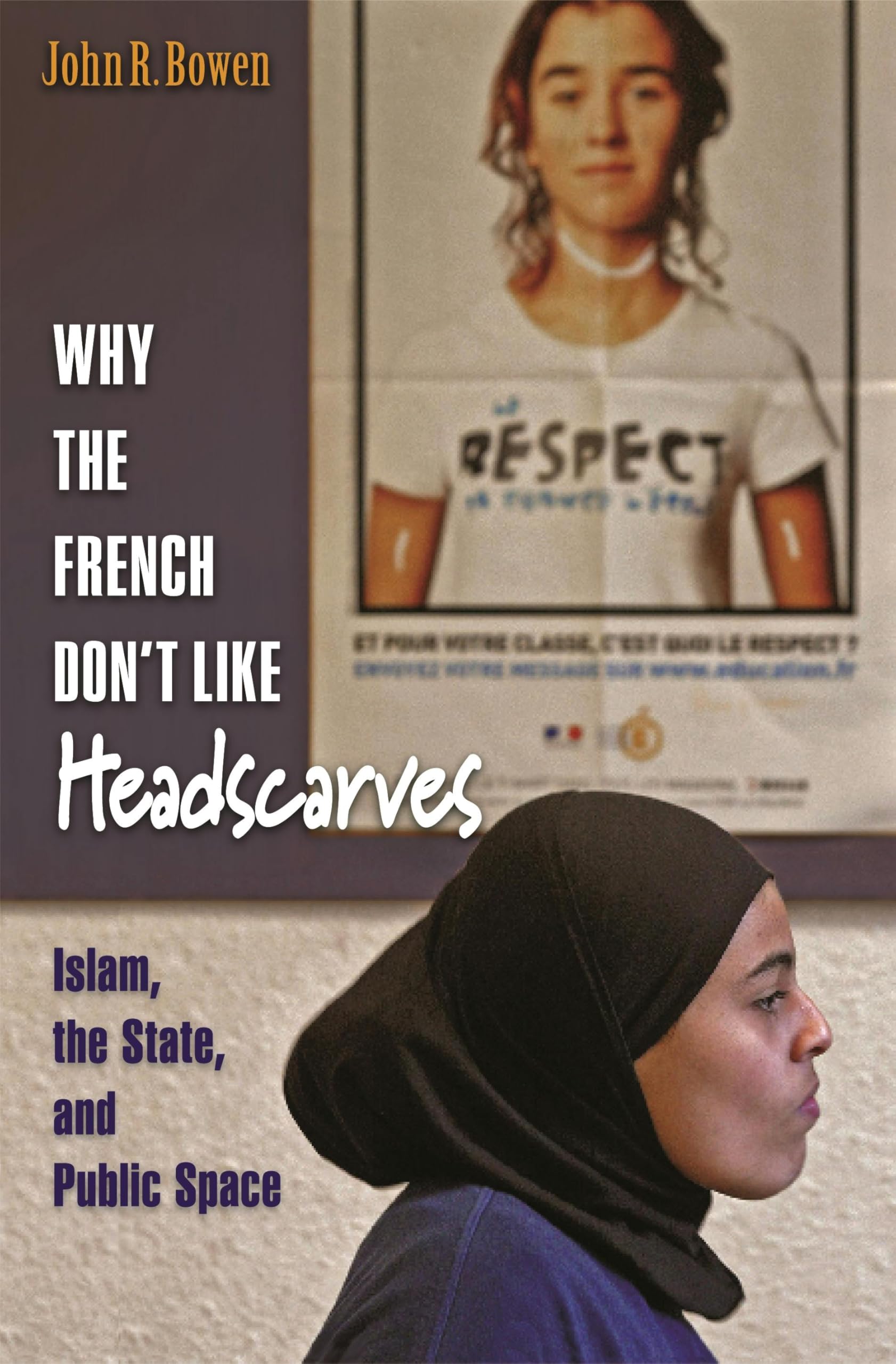 Why the French Don't Like Headscarves Religion & Esotericism