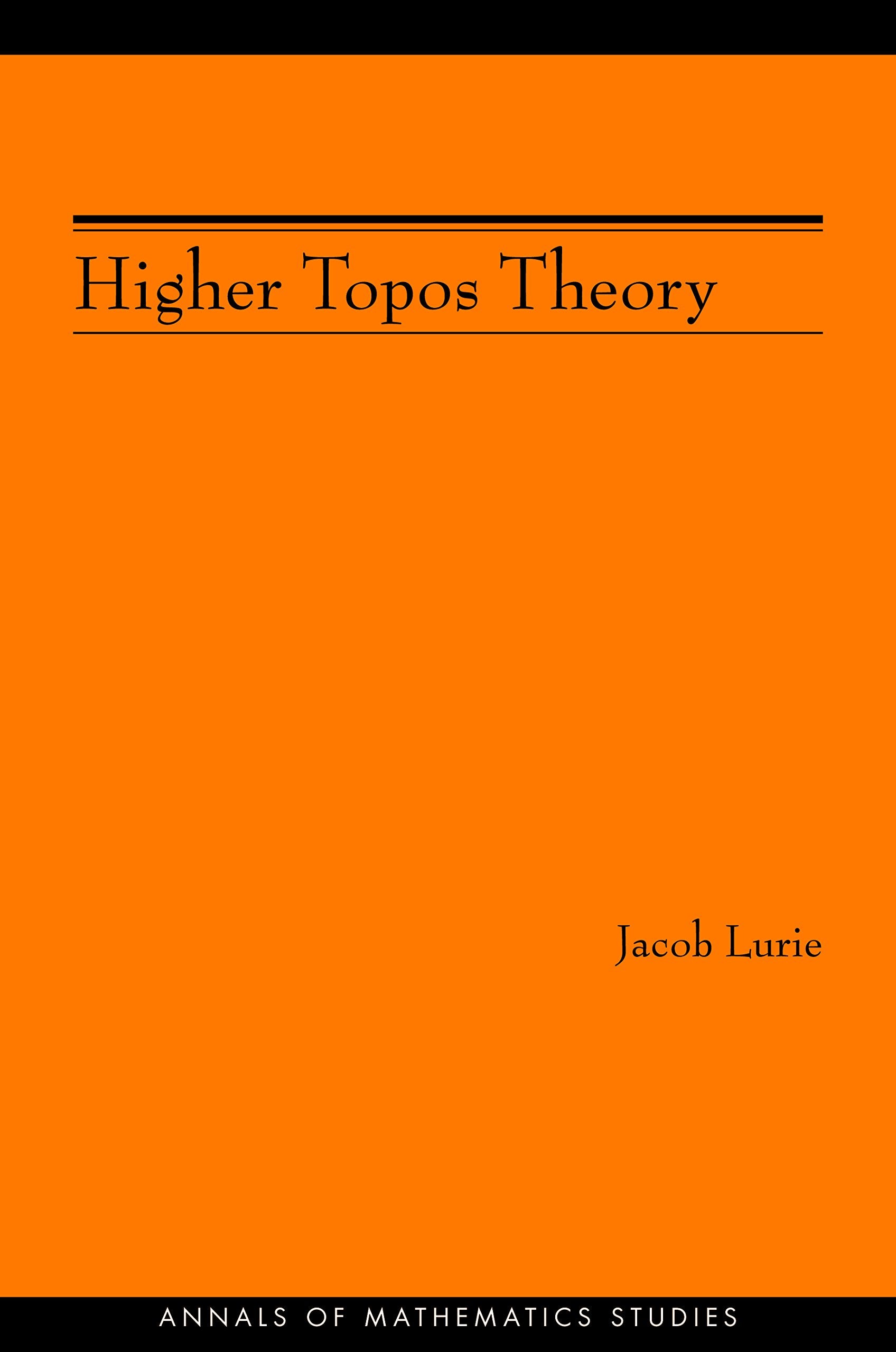 Higher Topos Theory (Annals of Mathematics Studies, Band 170) Mathematics