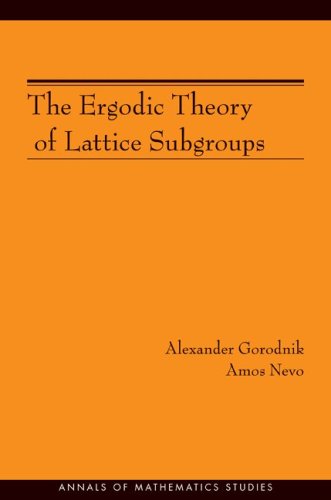 The Ergodic Theory of Lattice Subgroups (Annals of Mathematics Studies, Band 190) Mathematics