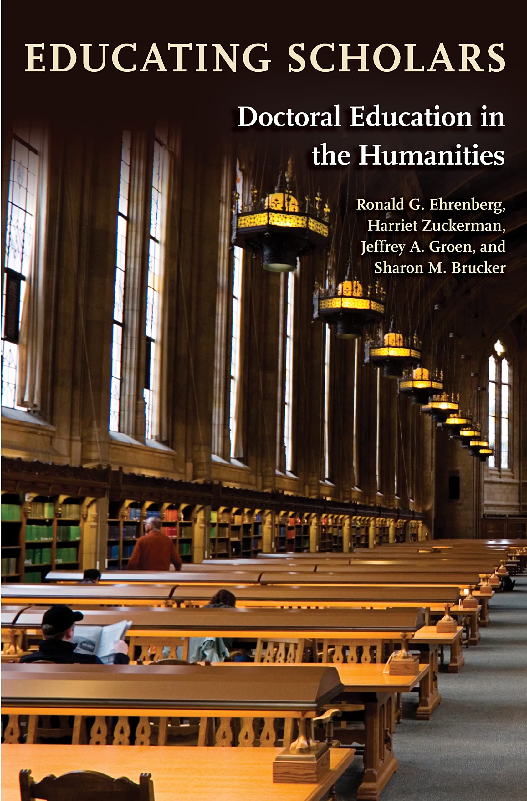 Educating Scholars: Doctoral Education in the Humanities book