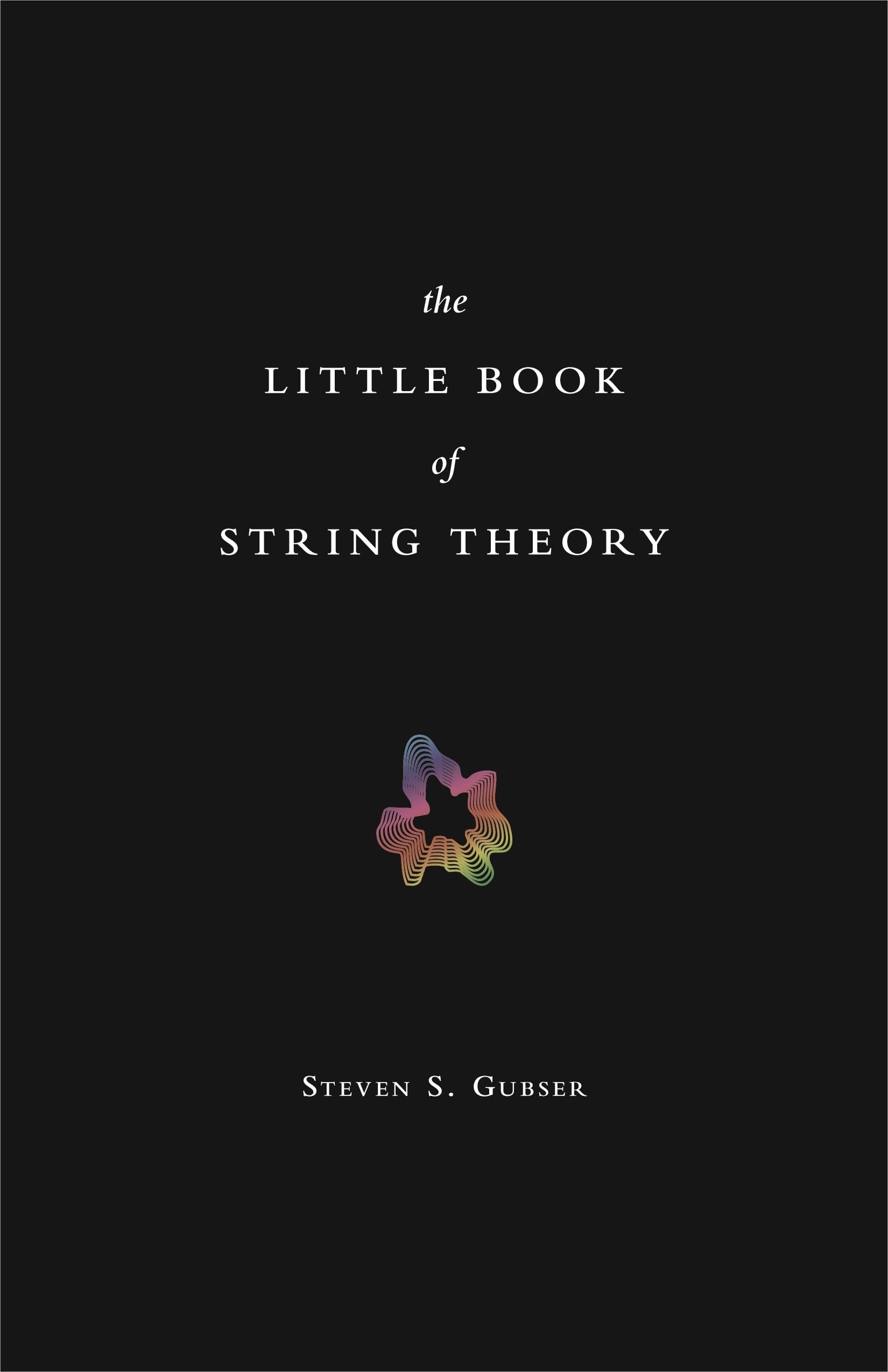 The Little Book of String Theory Natural Sciences
