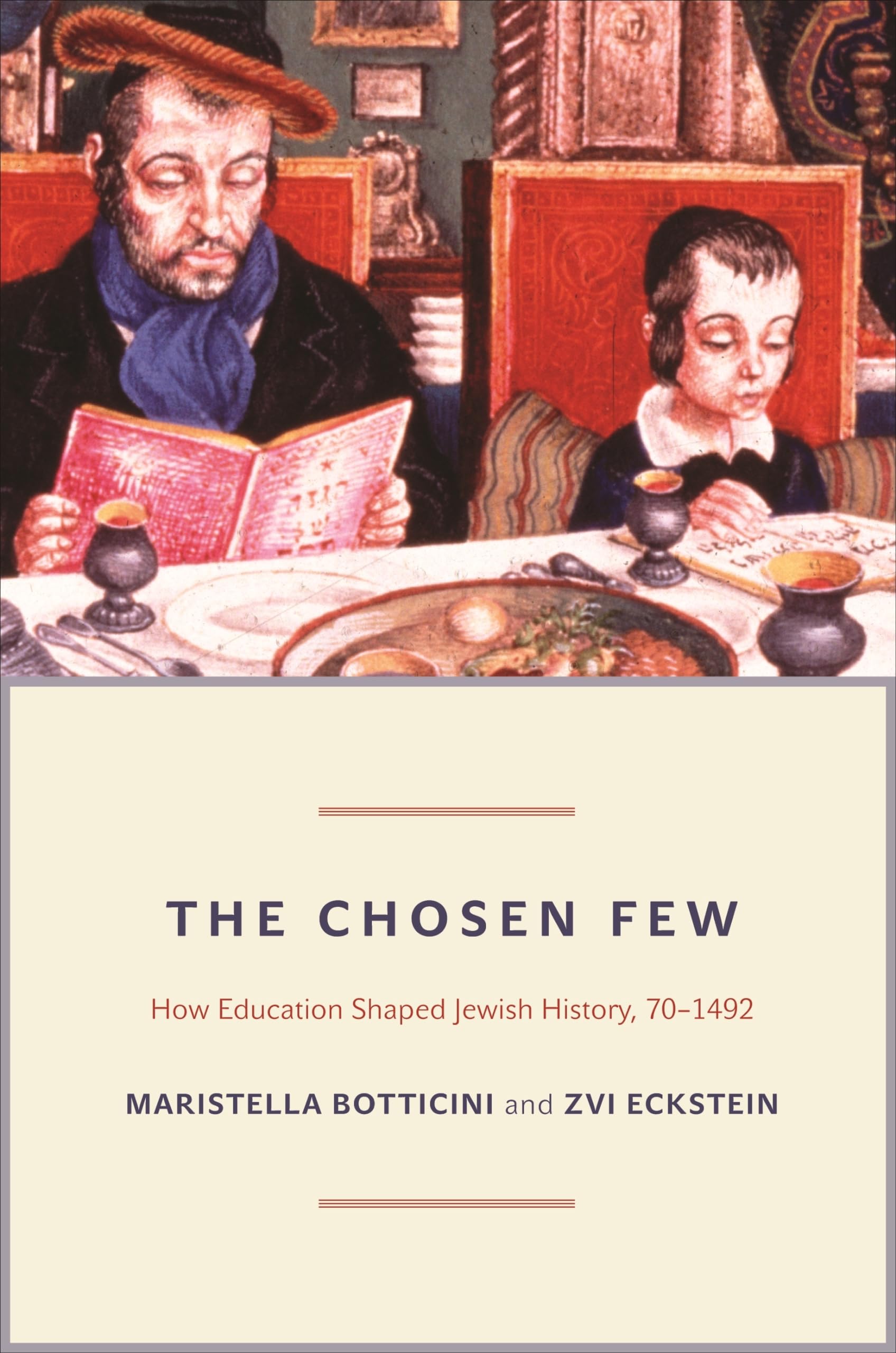 The Chosen Few: How Education Shaped Jewish History, 70-1492 book