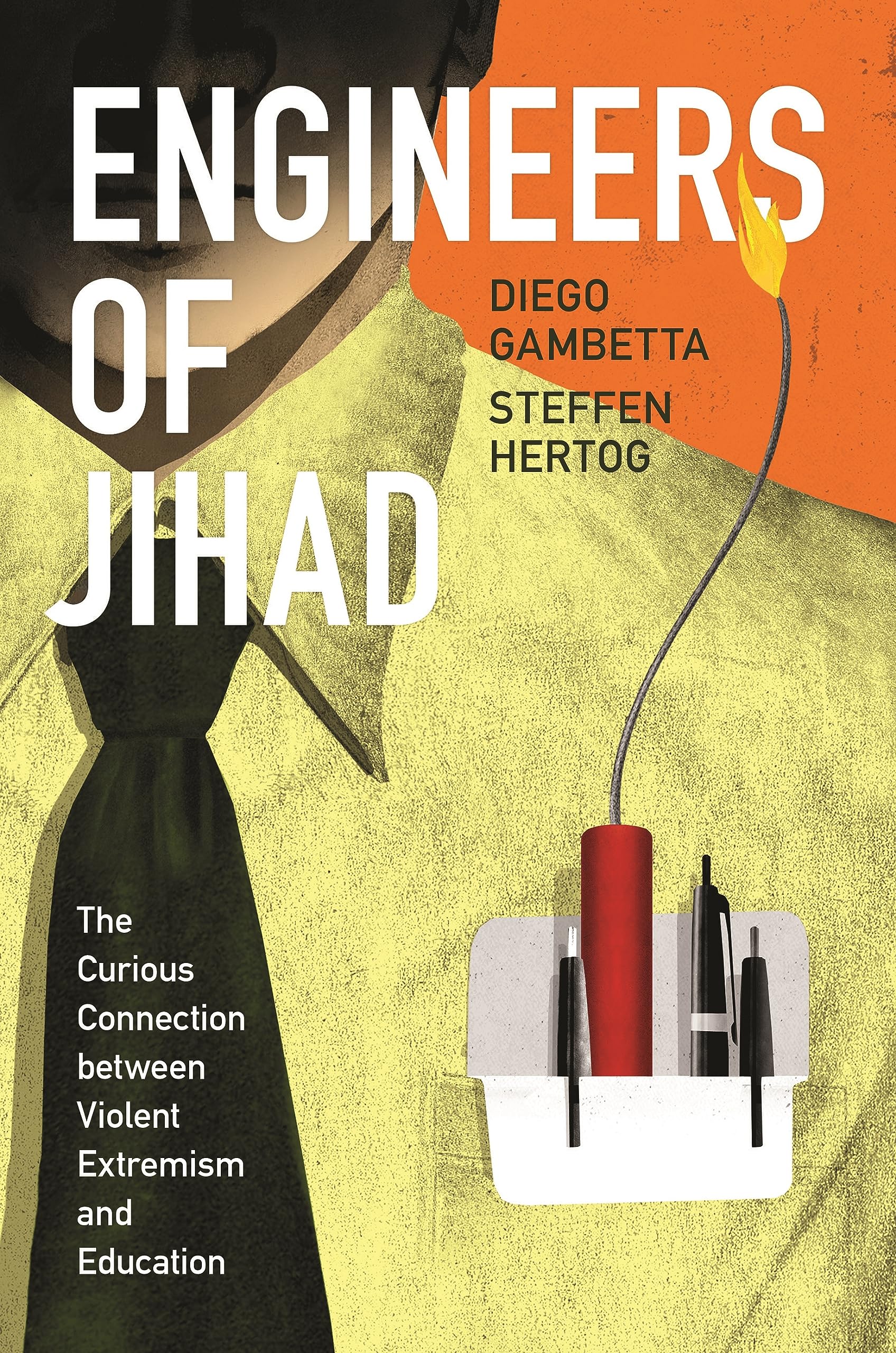 Engineers of Jihad: The Curious Connection Between Violent Extremism and Education Philosophy