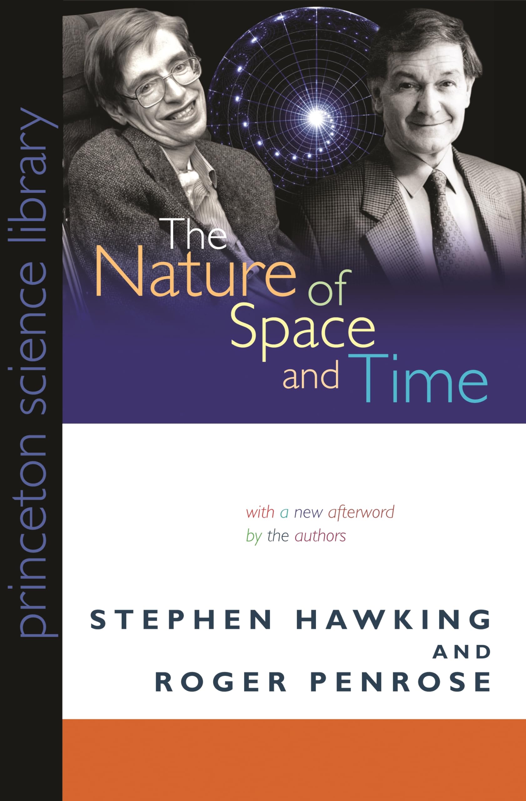 The Nature of Space and Time (Princeton Science Library) (The Isaac Newton Institute Series of Lectures) Natural Sciences
