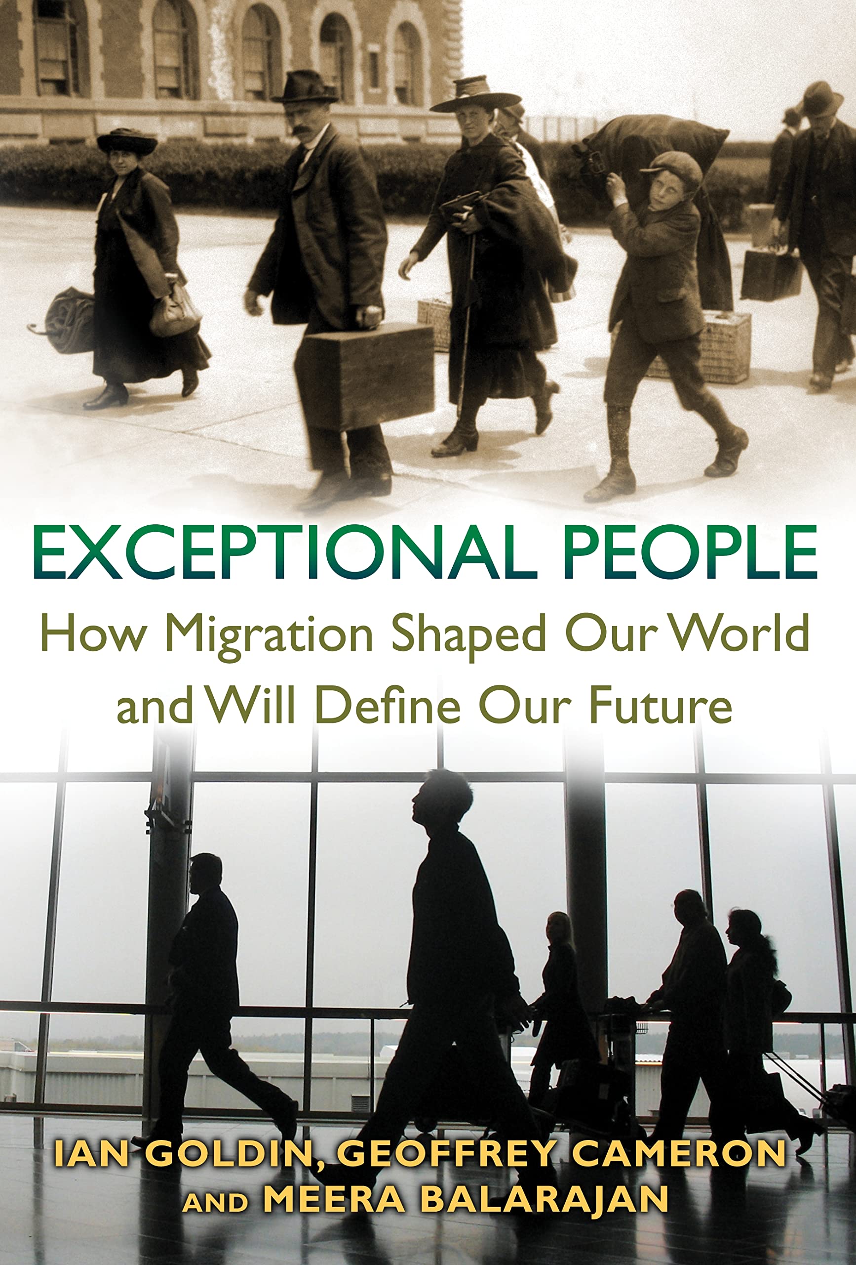 Exceptional People: How Migration Shaped Our World and Will Define Our Future Books