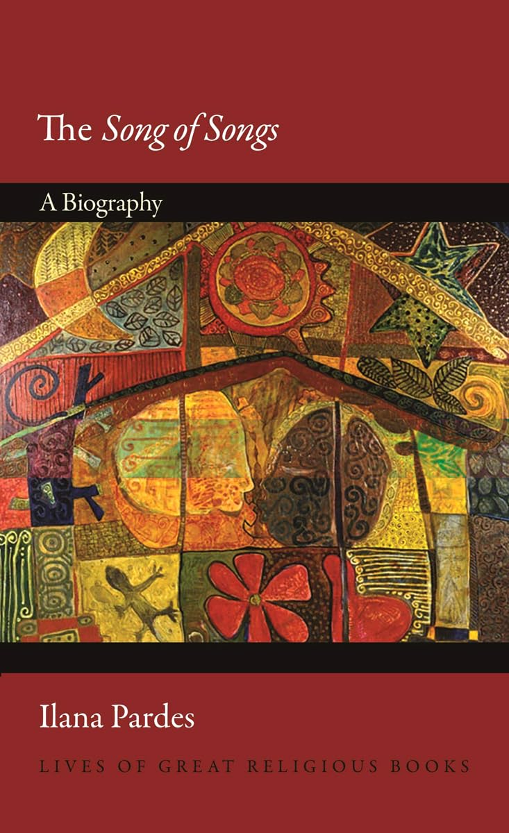 The Song of Songs: A Biography (Lives of Great Religious Books) Social Sciences