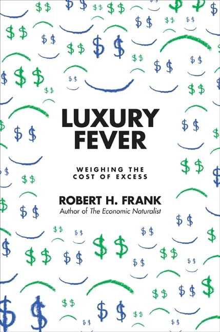 Luxury Fever: Weighing The Cost Of Excess Books