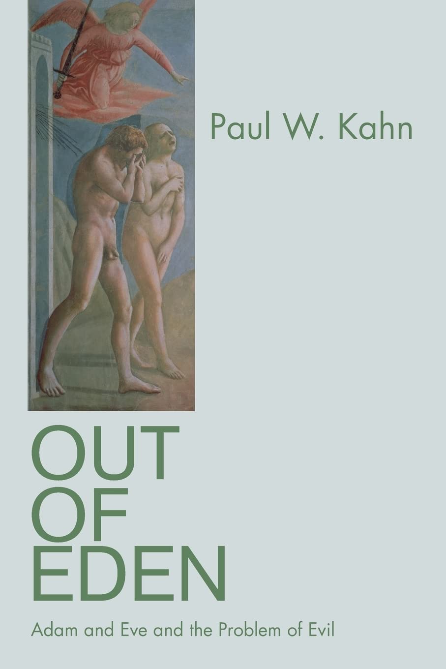 Out of Eden: Adam and Eve and the Problem of Evil book