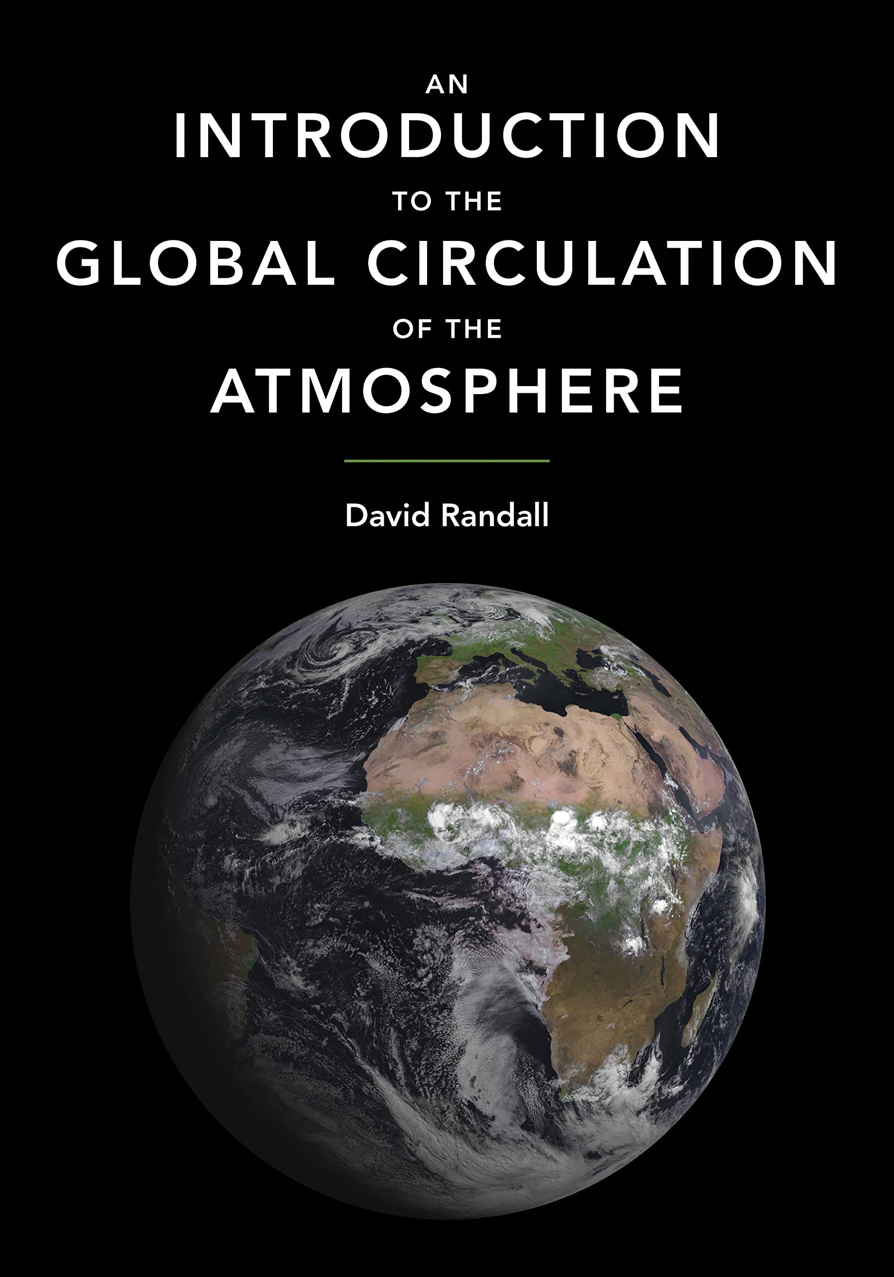 An Introduction to the Global Circulation of the Atmosphere Geology & Geography