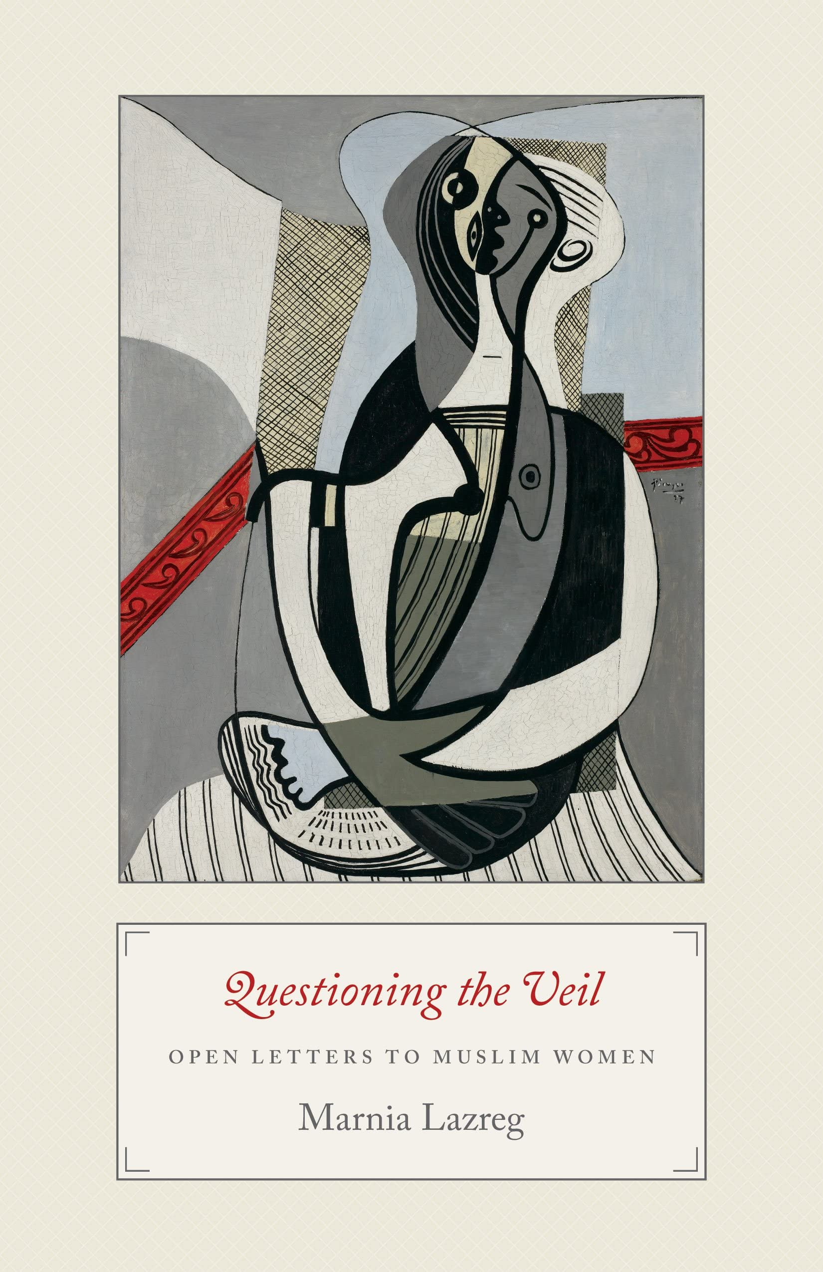 Questioning the Veil: Open Letters to Muslim Women Religion & Esotericism